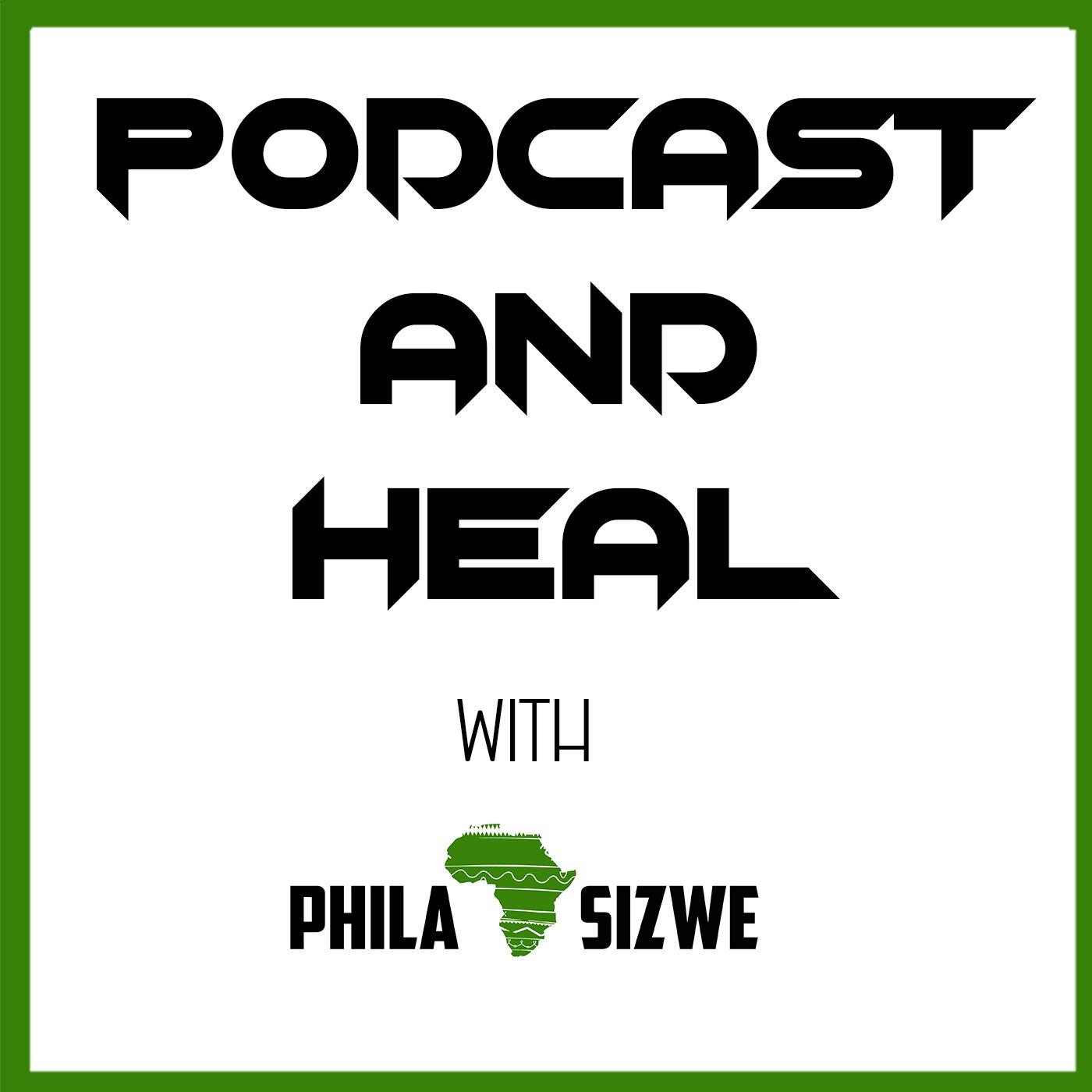 Podcast and Heal