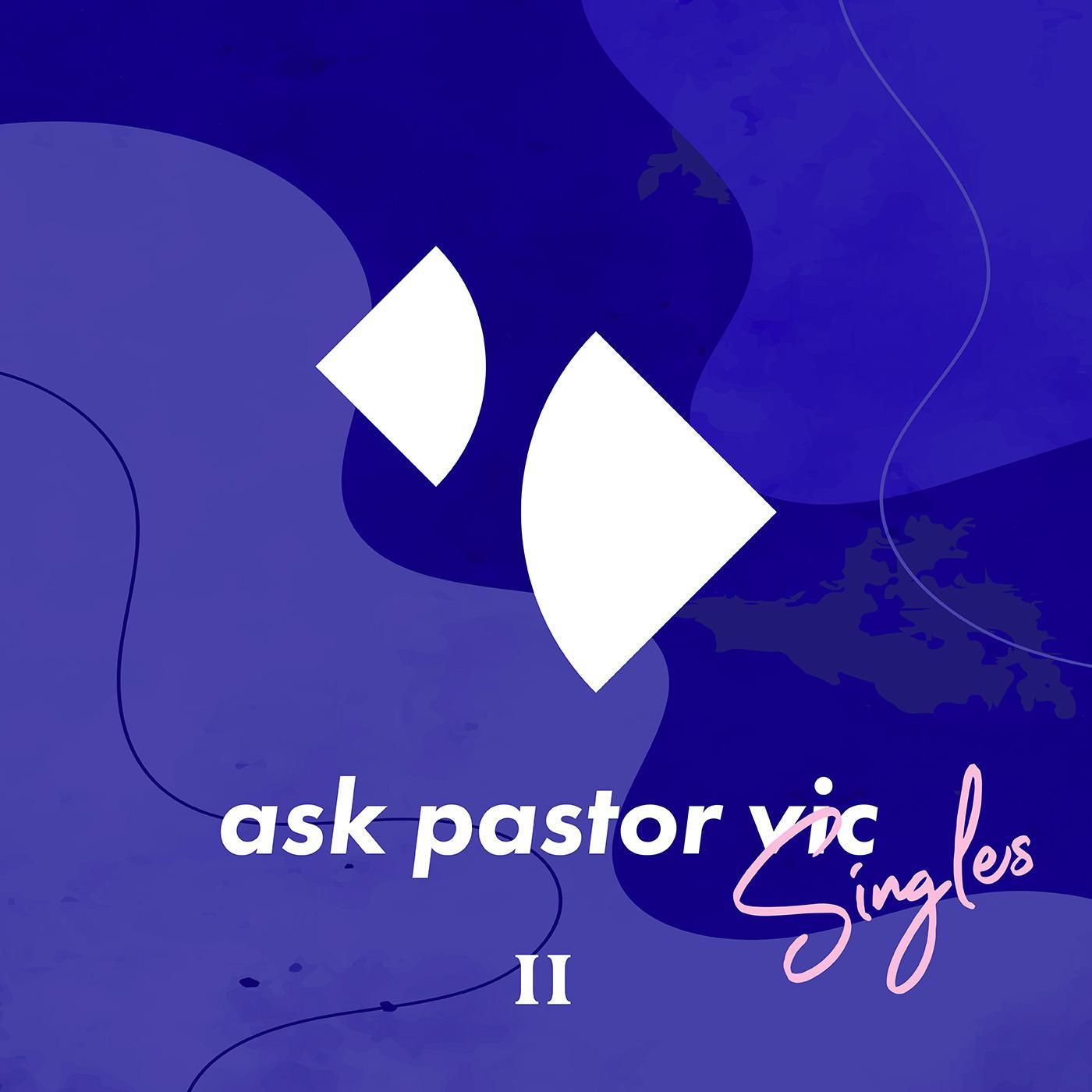 Ask Pastor Vic S02