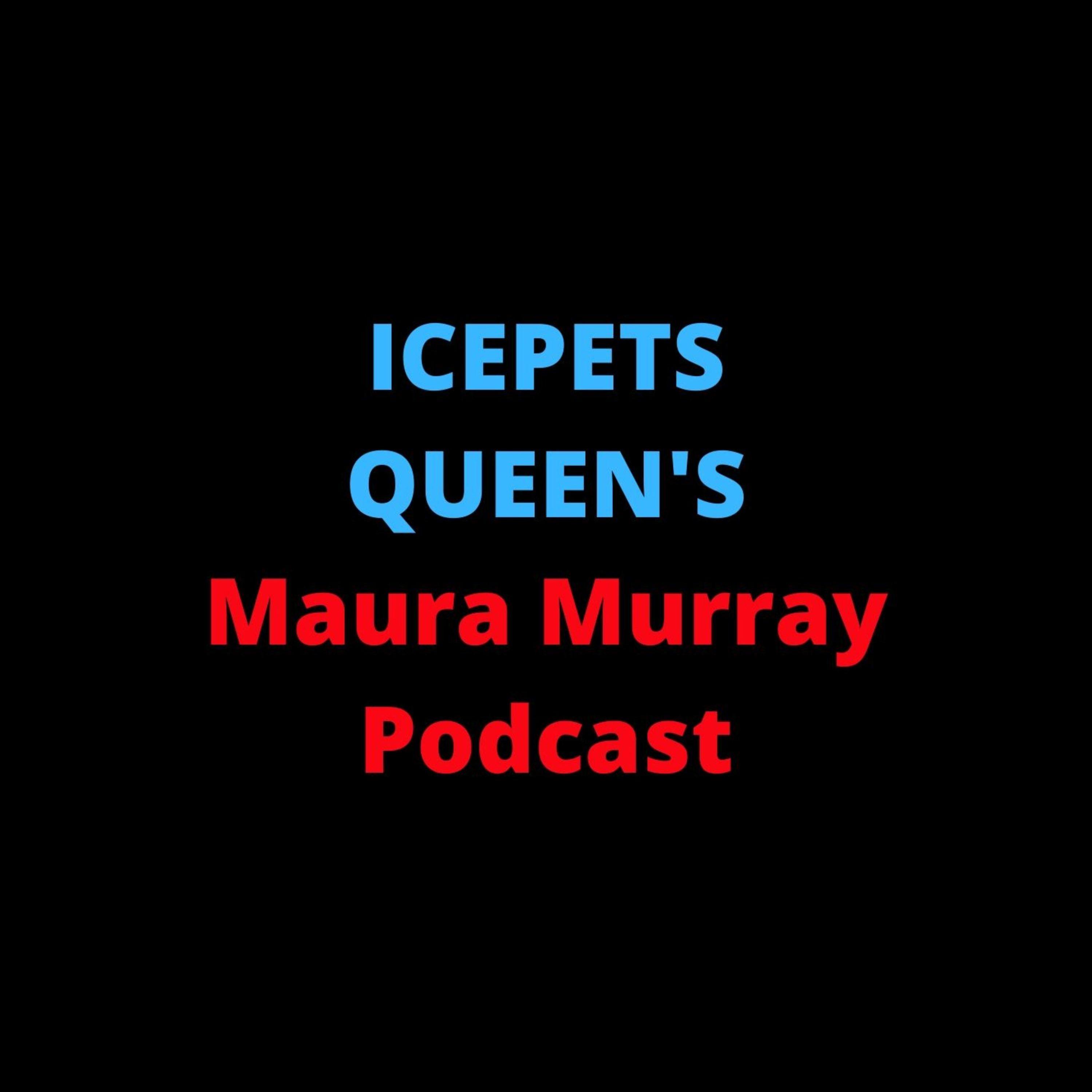 Icepets Queen's Maura Murray Podcast