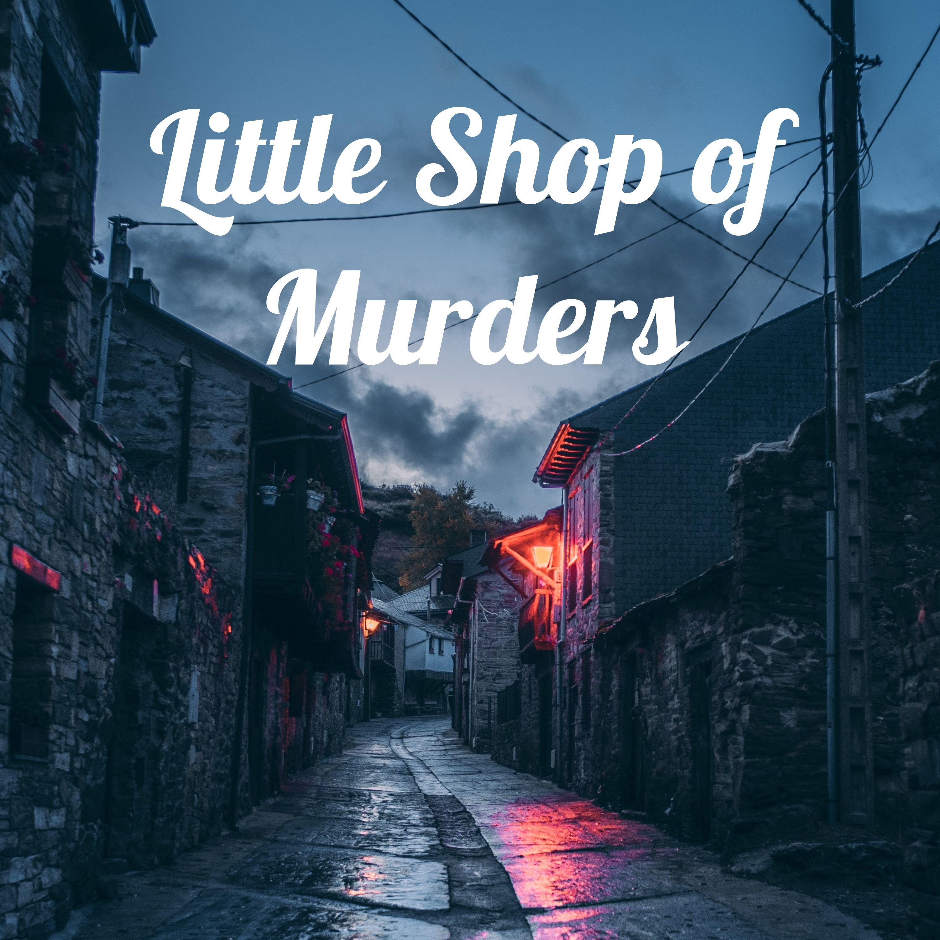 Little Shop of Murders