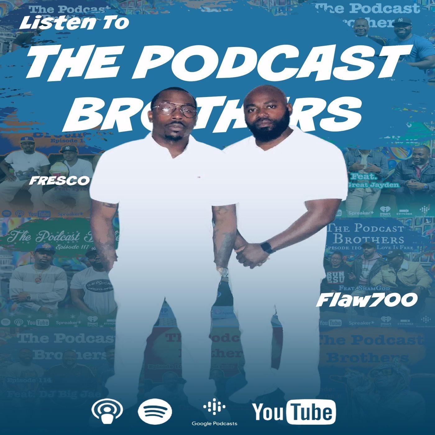 The Podcast Brothers