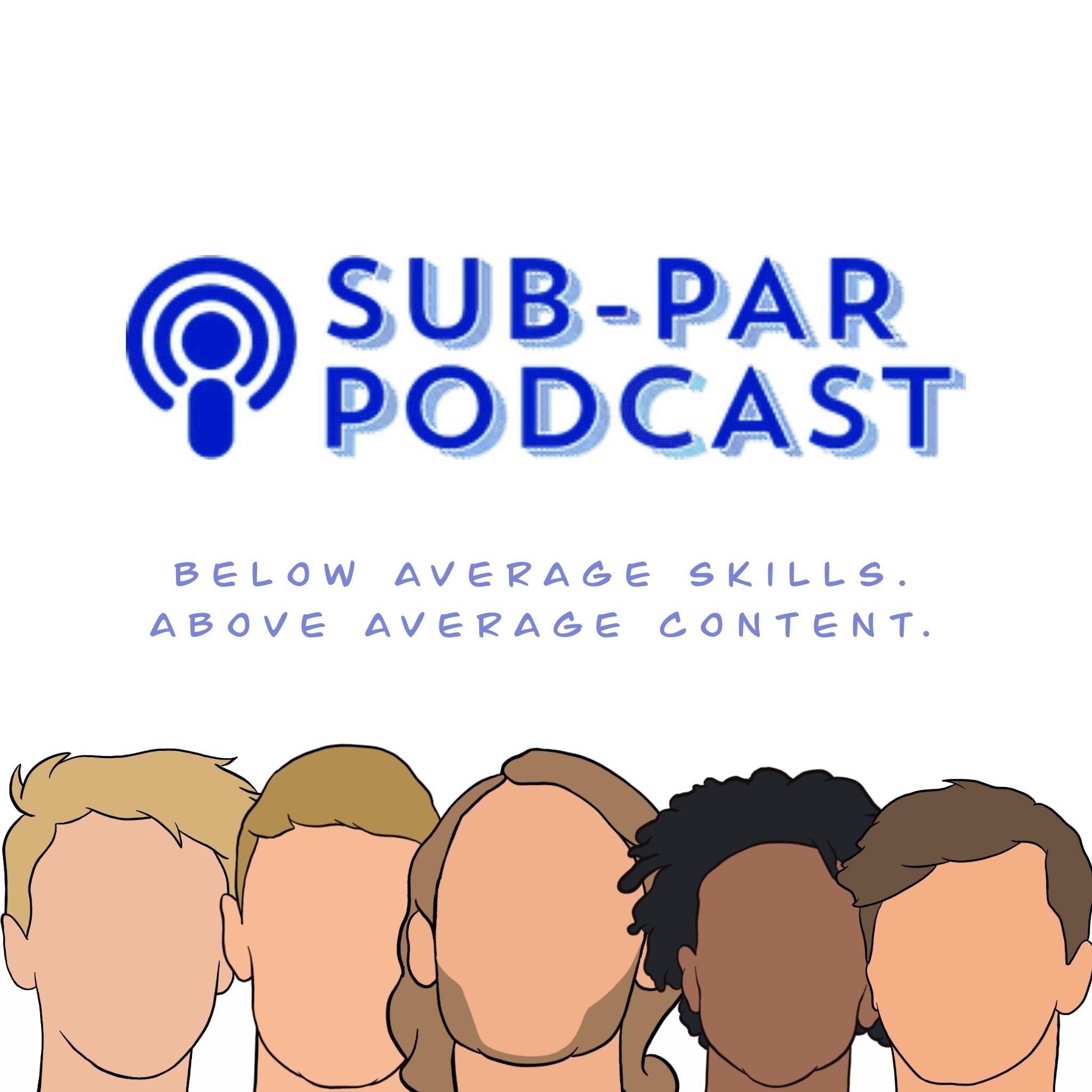 Sub-Par Podcast