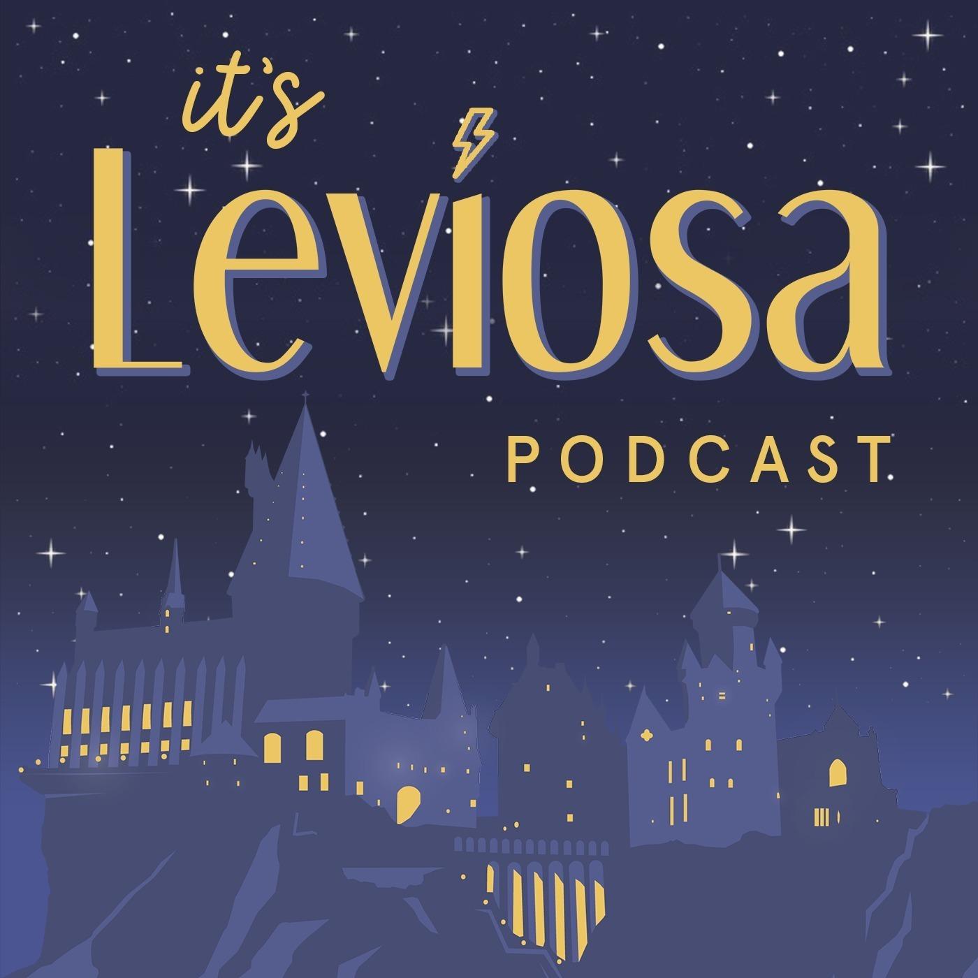 It's Leviosa Podcast