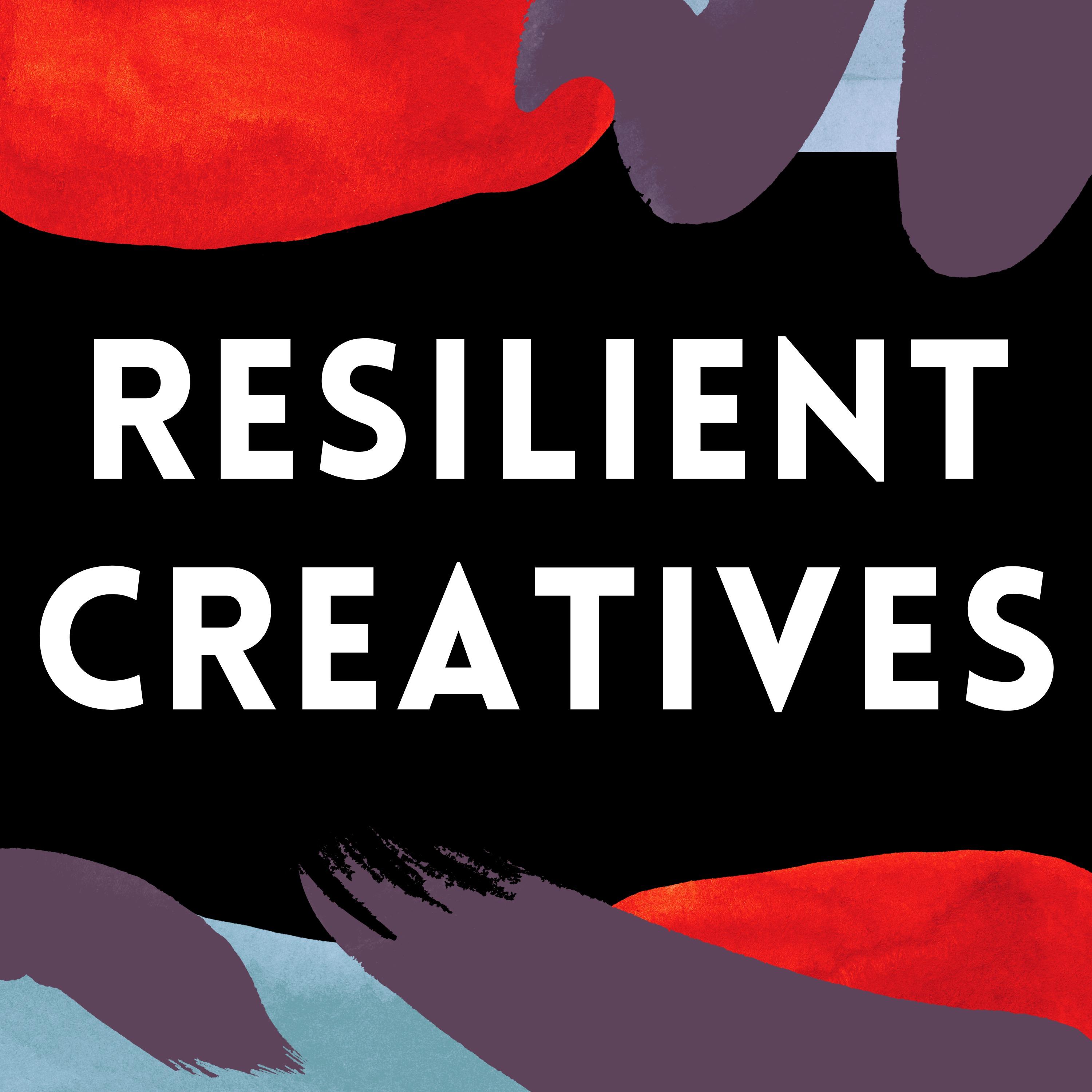 Resilient Creatives