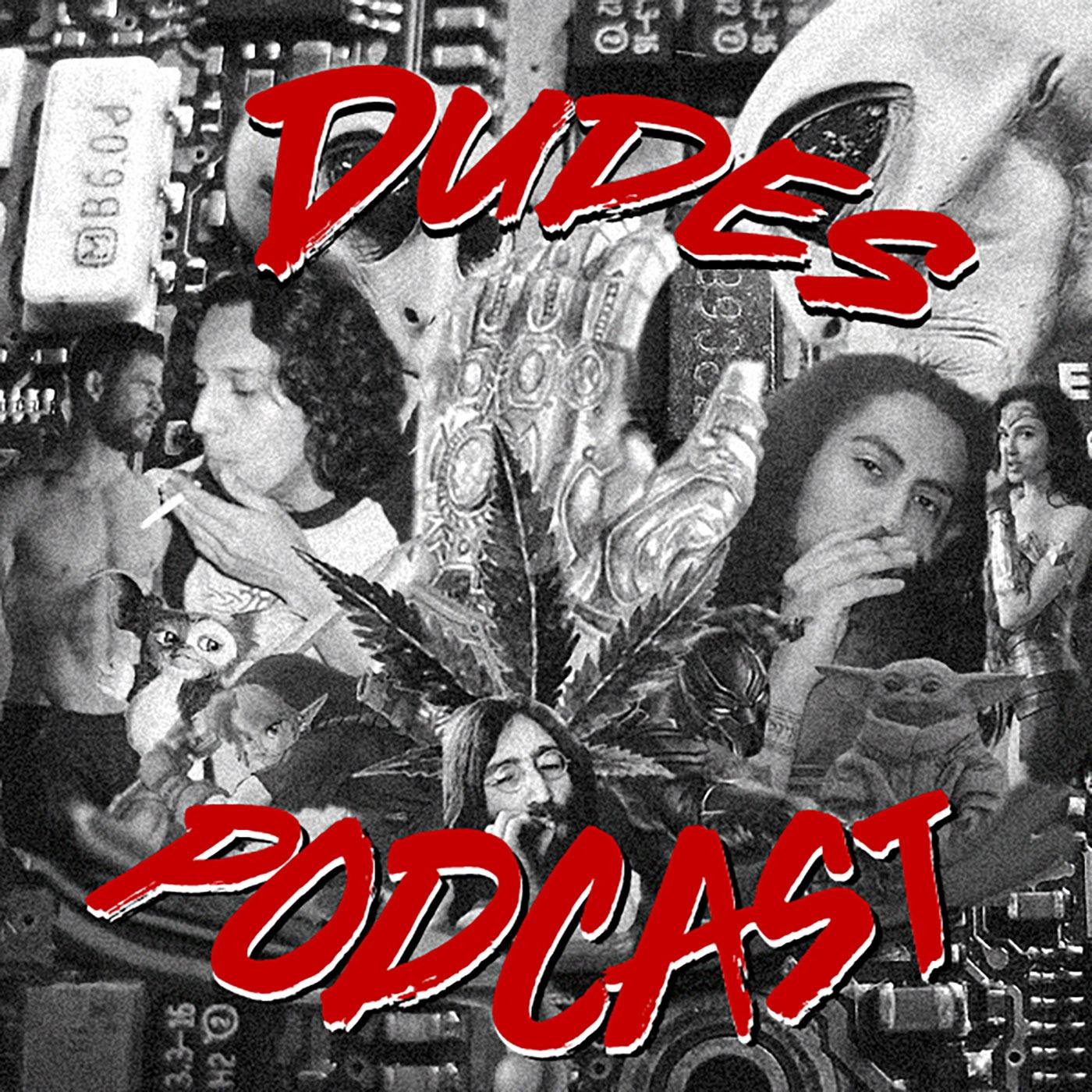 Dudes Podcast