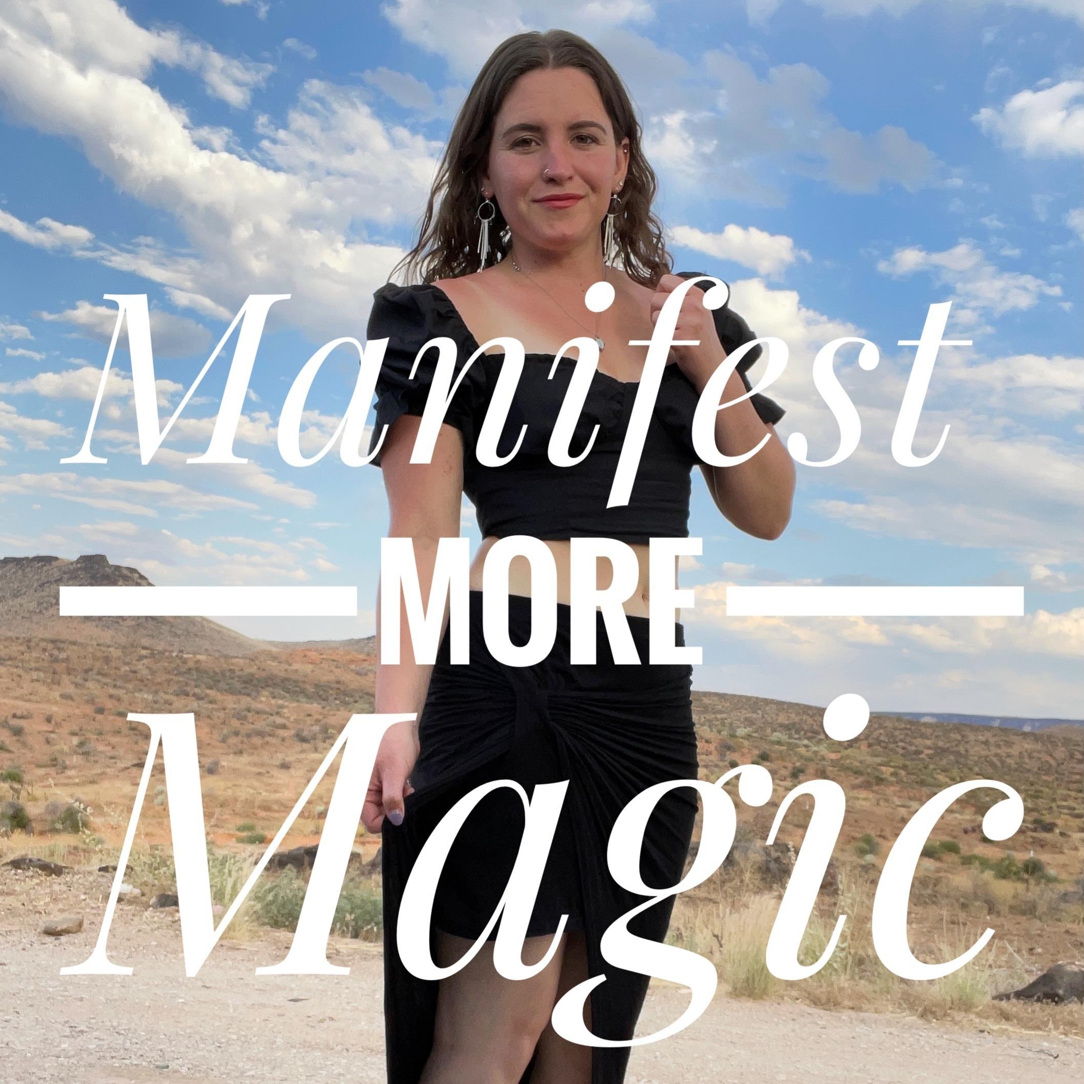 Manifest More Magic
