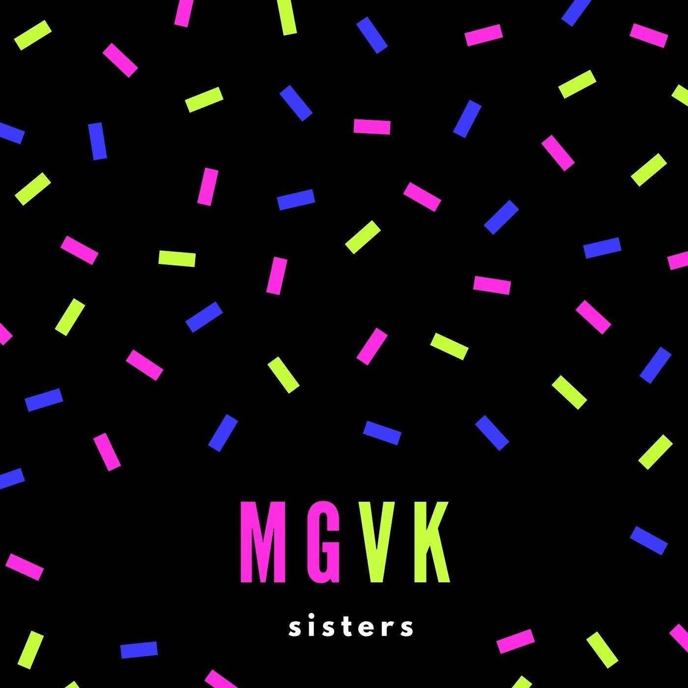 MGVK Sisters
