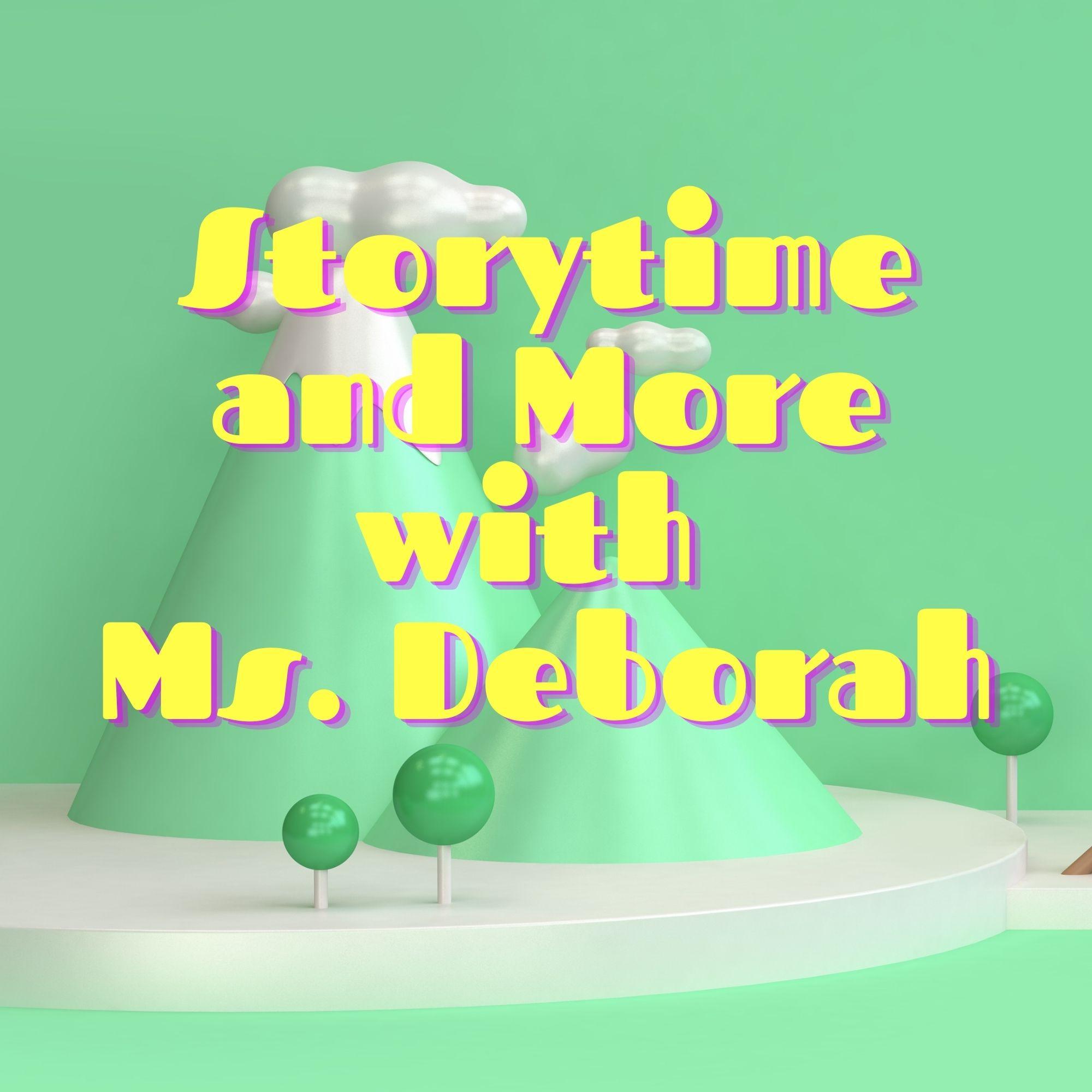 Storytime & More with Ms. Deborah