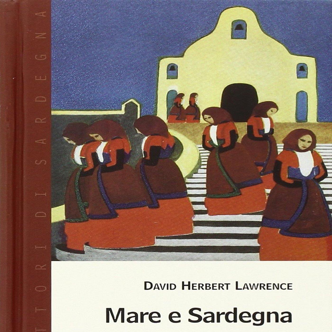 Mare e Sardegna con David Herbert Lawrence