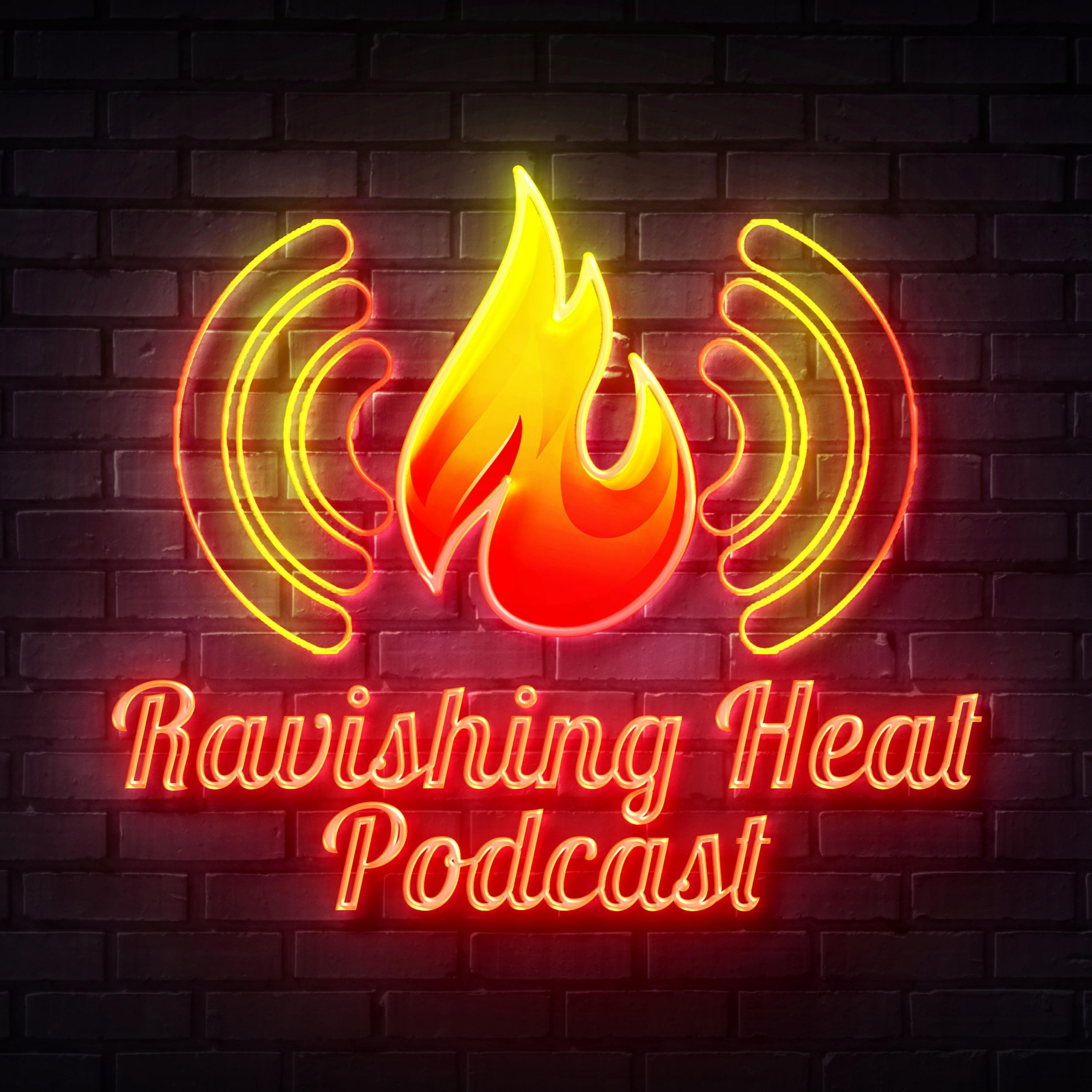 The Ravishing Heat Podcast