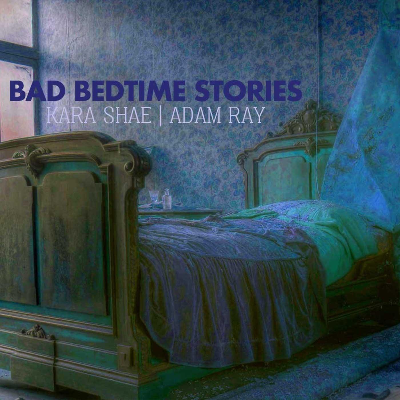 Bad Bedtime Stories