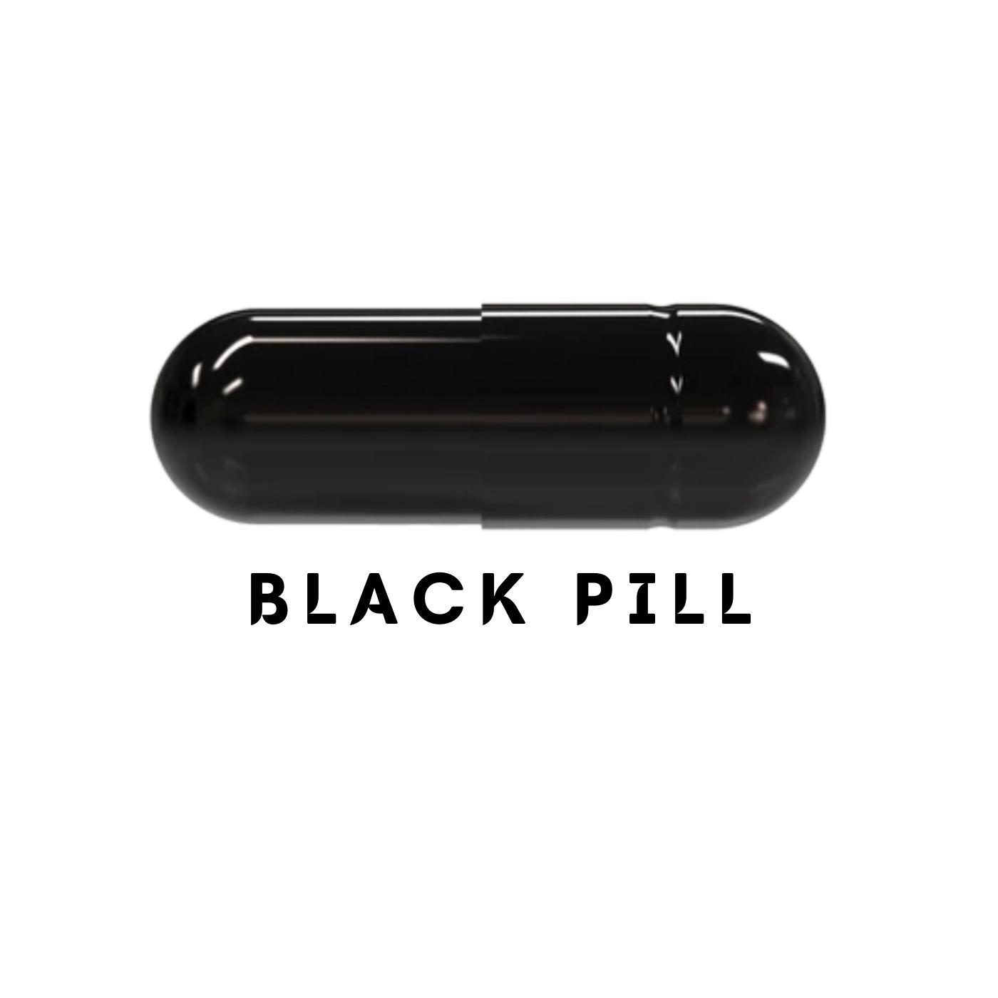 BLACK PILL
