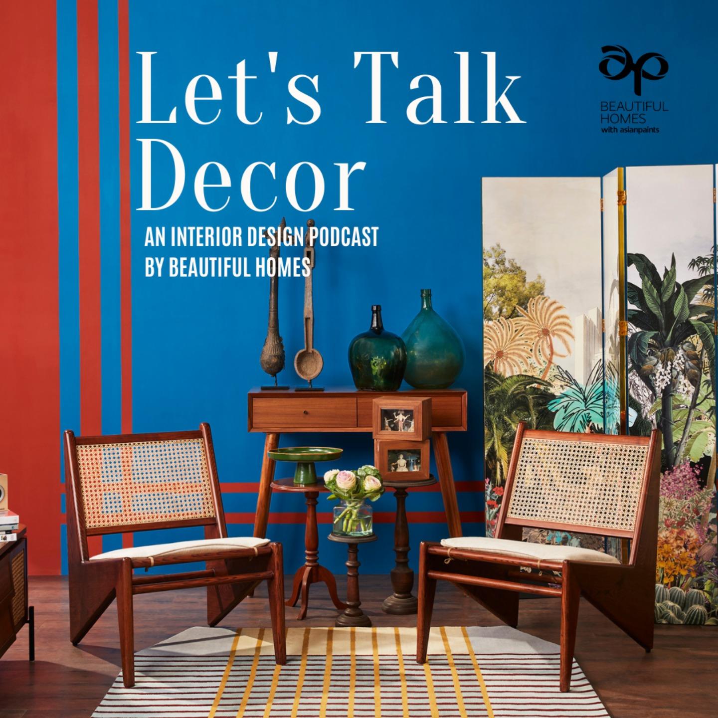 Let's talk Decor by Beautiful Homes