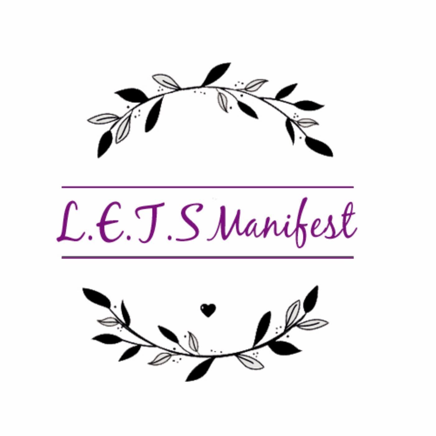 L.E.T.S Manifest