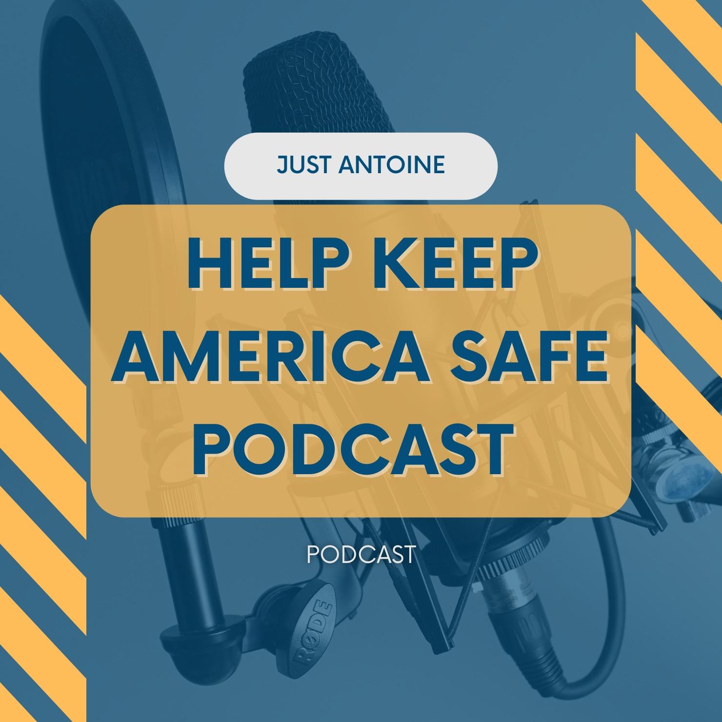 Help Keep America Safe Podcast