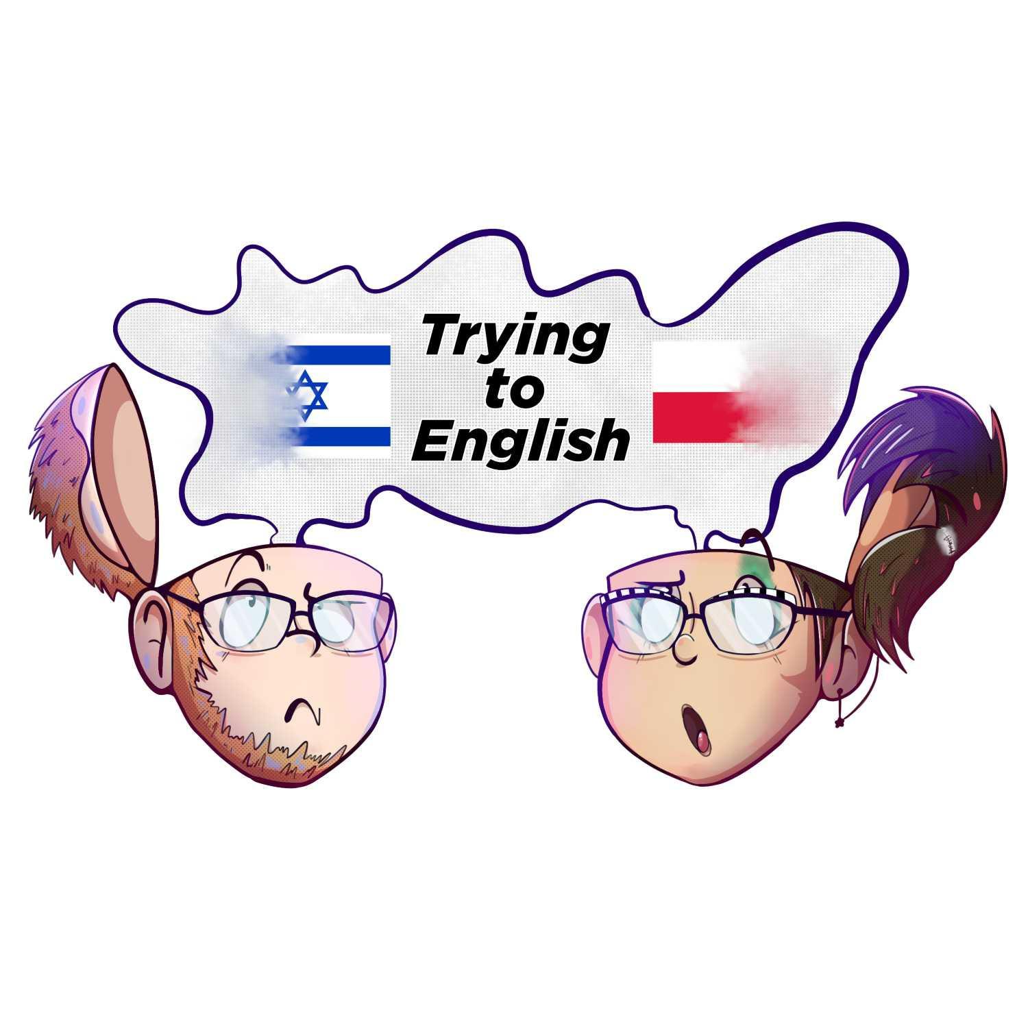 Trying to English