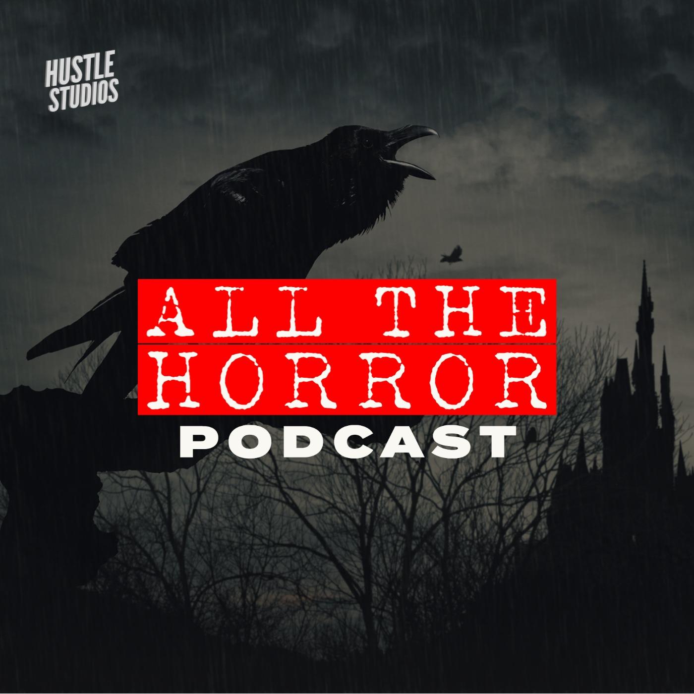 ALL THE HORROR PODCAST
