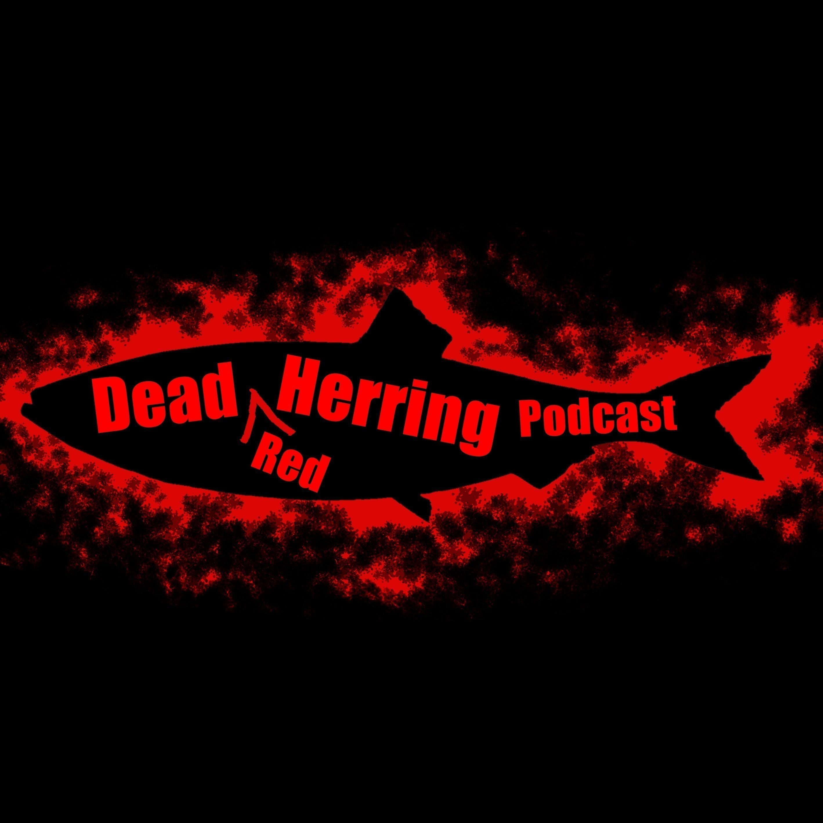Dead Red Herring Podcast