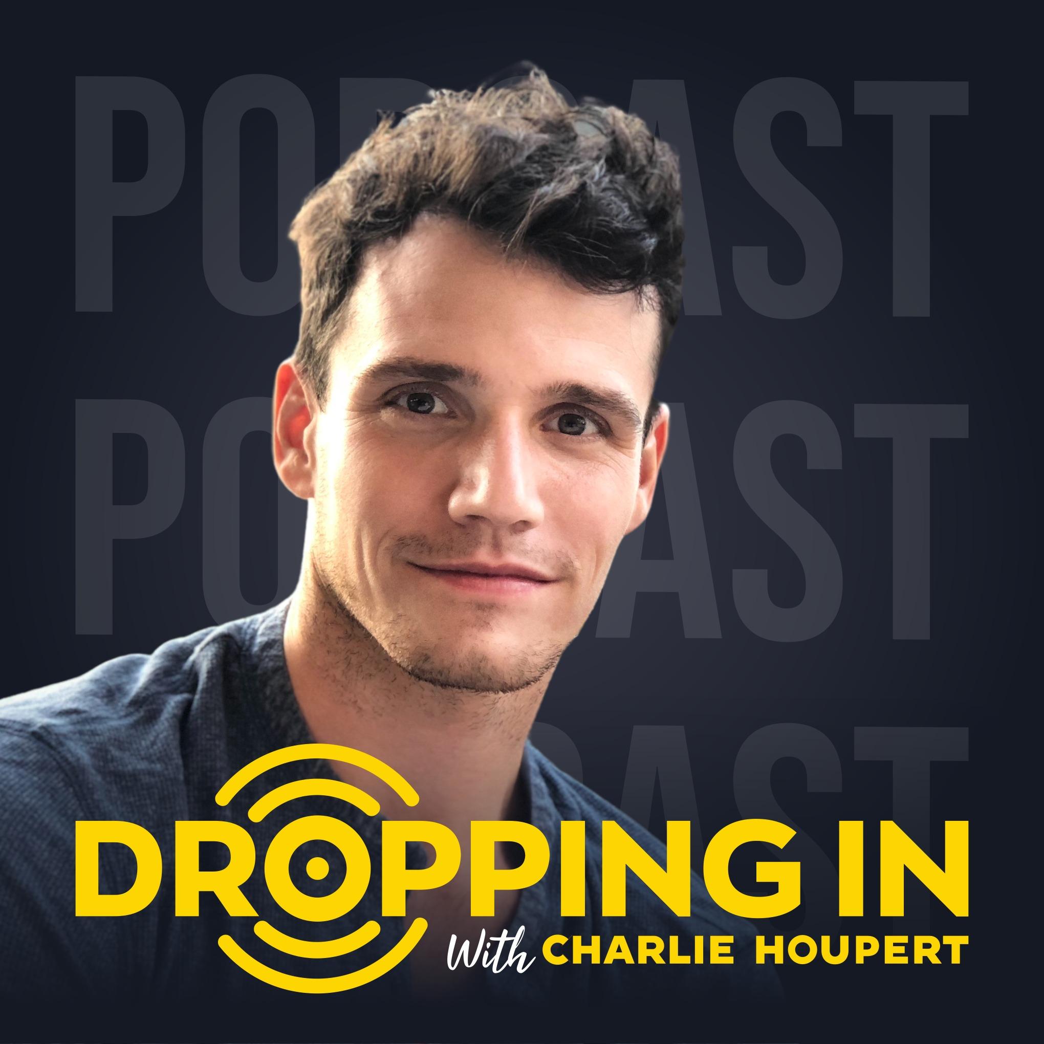 Dropping In With Charlie Houpert