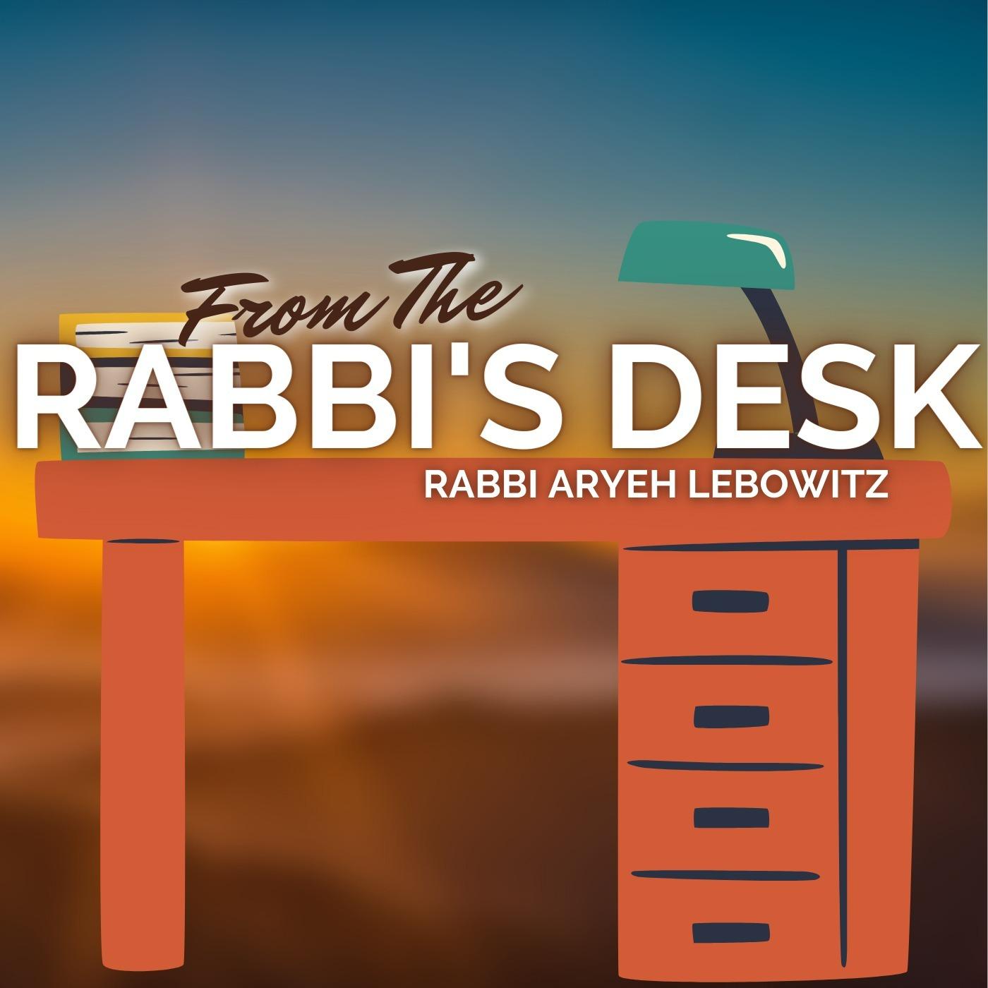 From The Rabbi's Desk