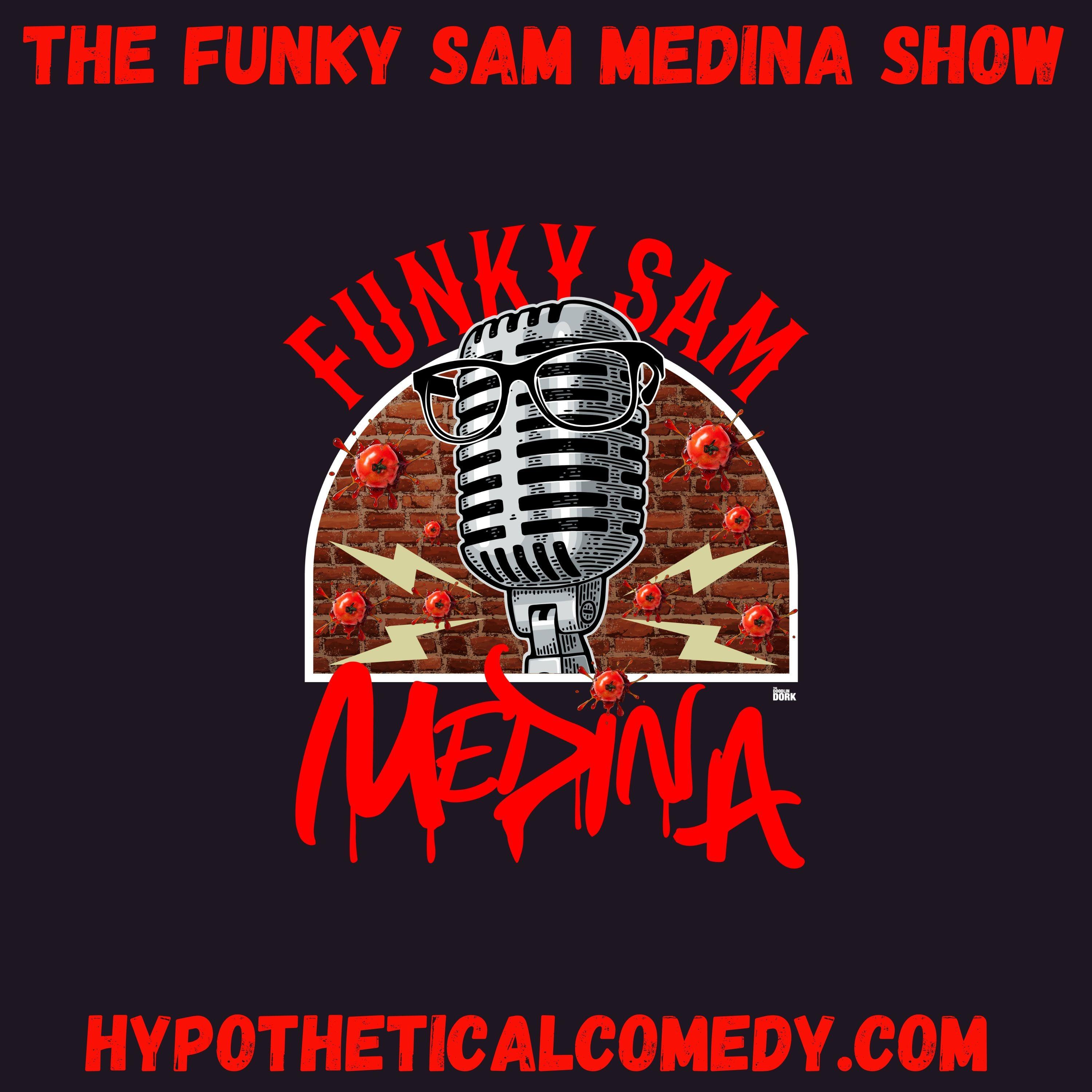 The Funky Sam Medina Show
