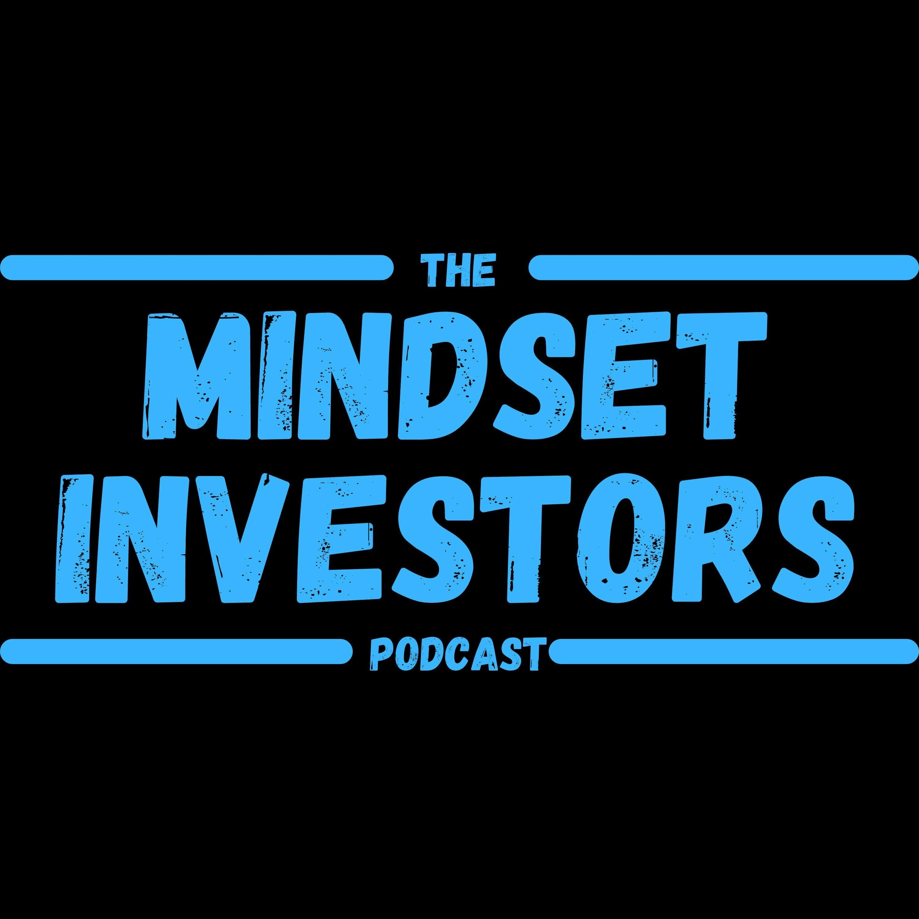 The Mindset Investors Podcast