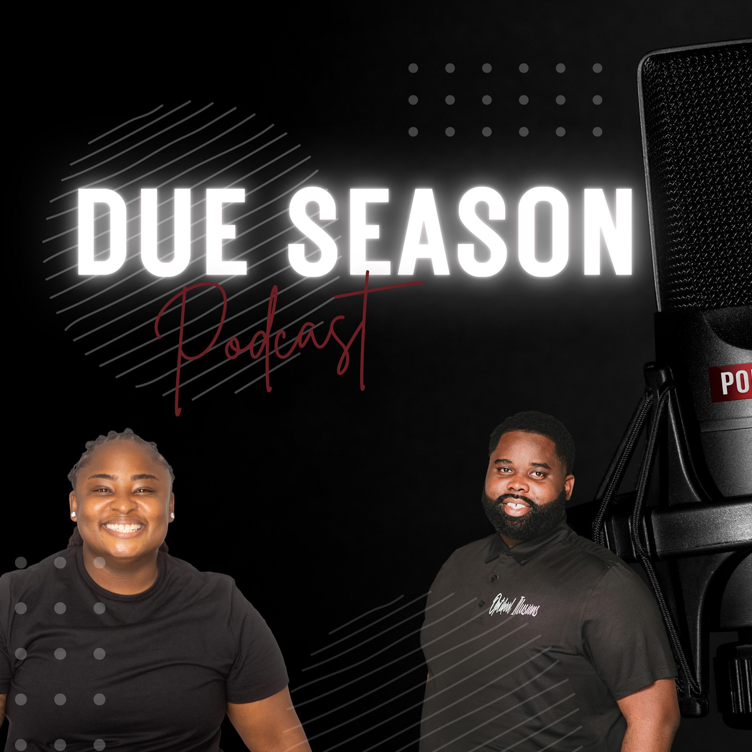 Due Season Podcast
