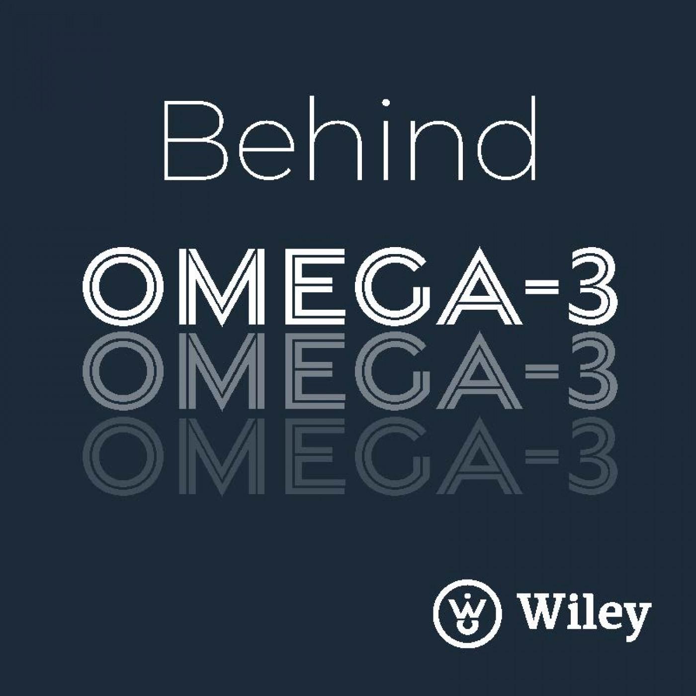 The Science & The Story - Behind Omega 3