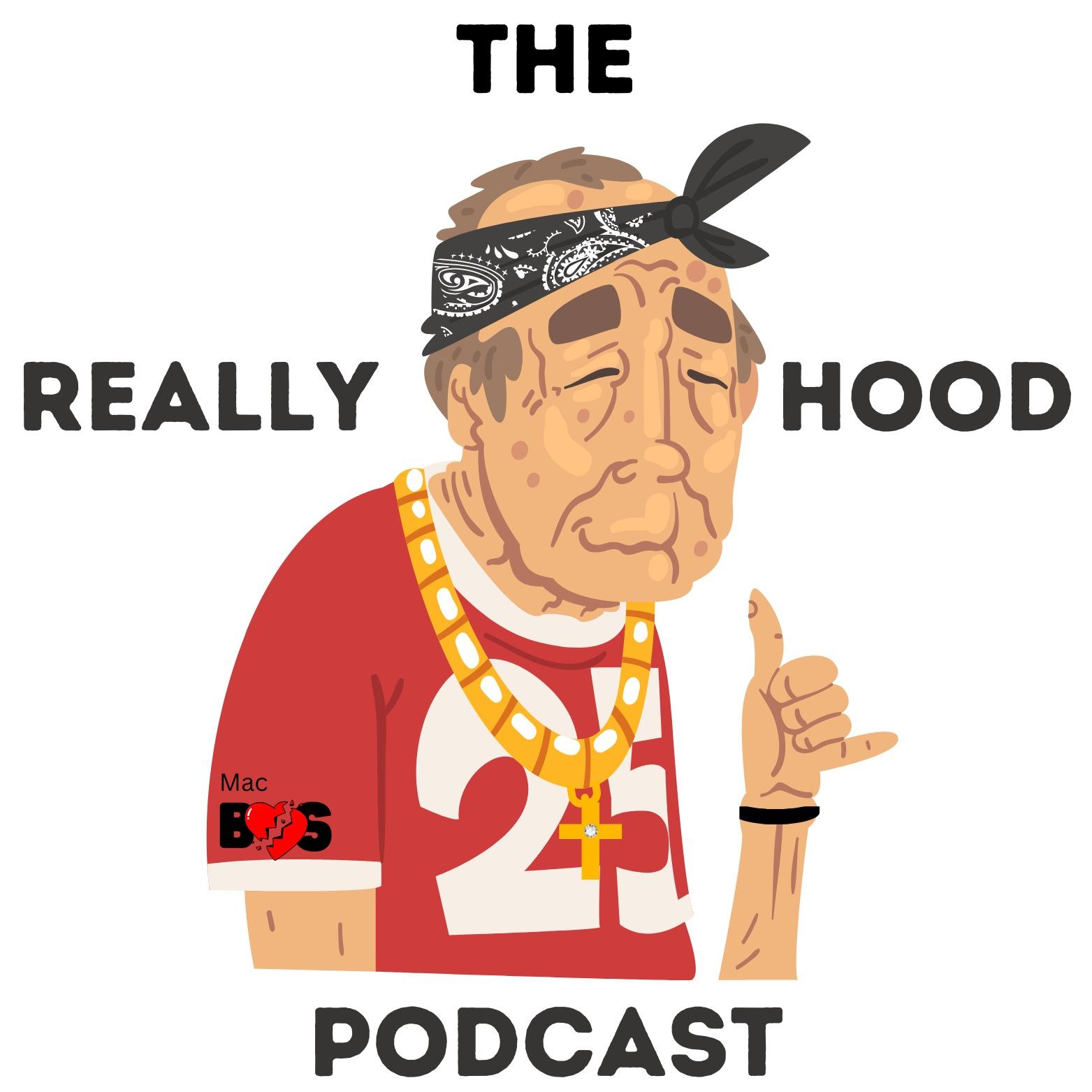 The Really Hood Podcast