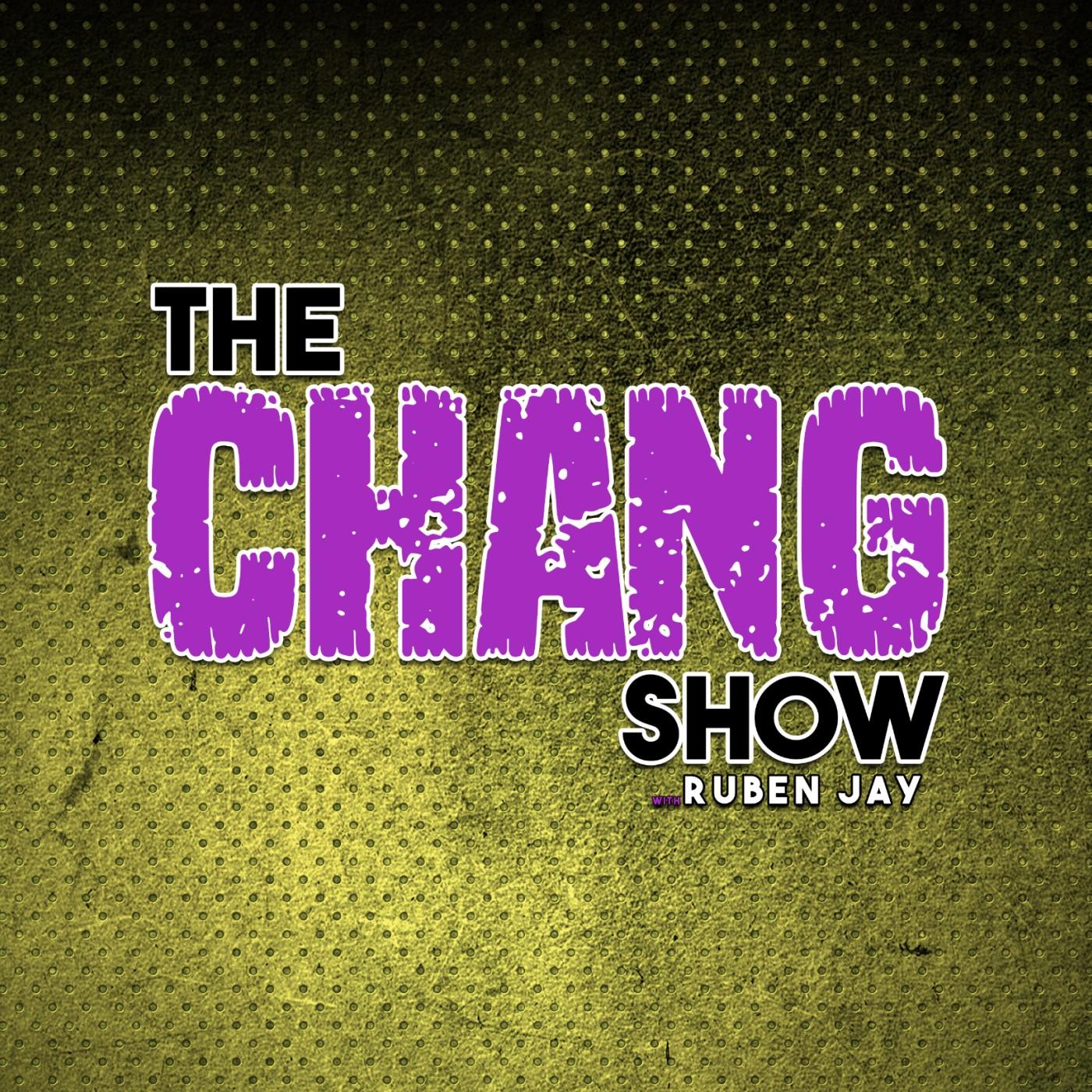 The Chang Show