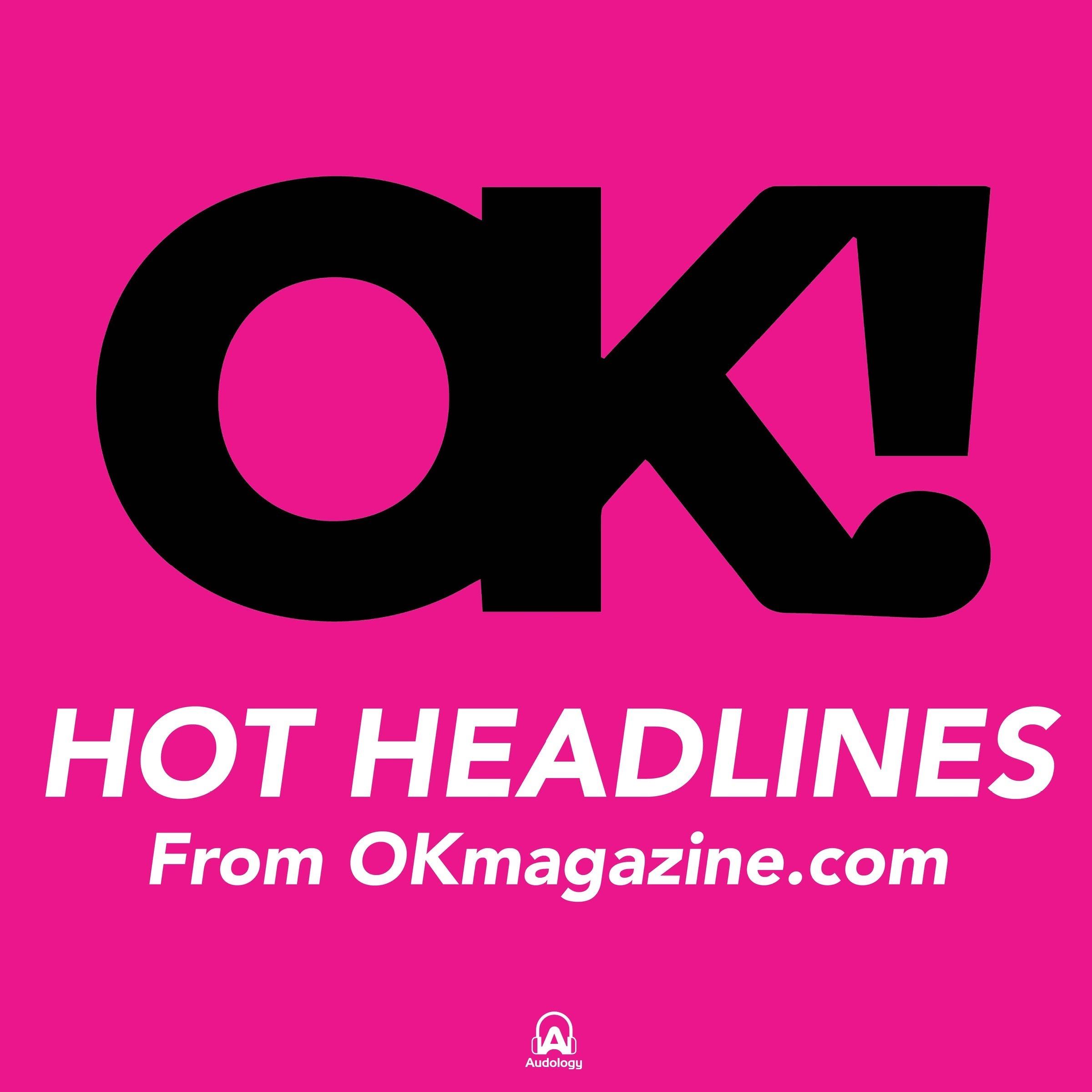 Hot Headlines from OKmagazine.com