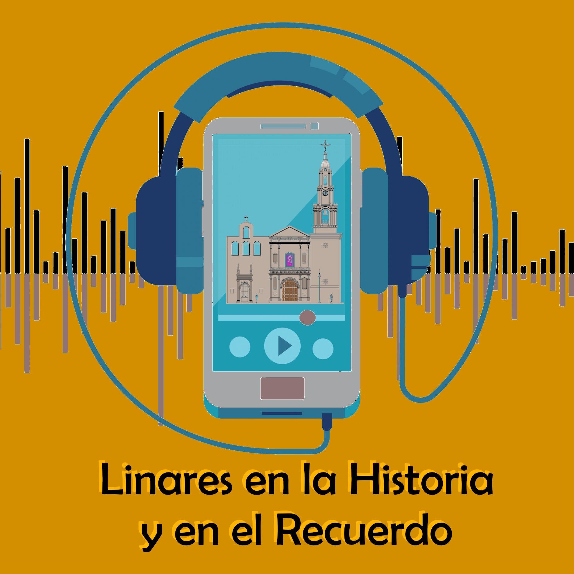 Linares en la Historia y en el Recuerdo