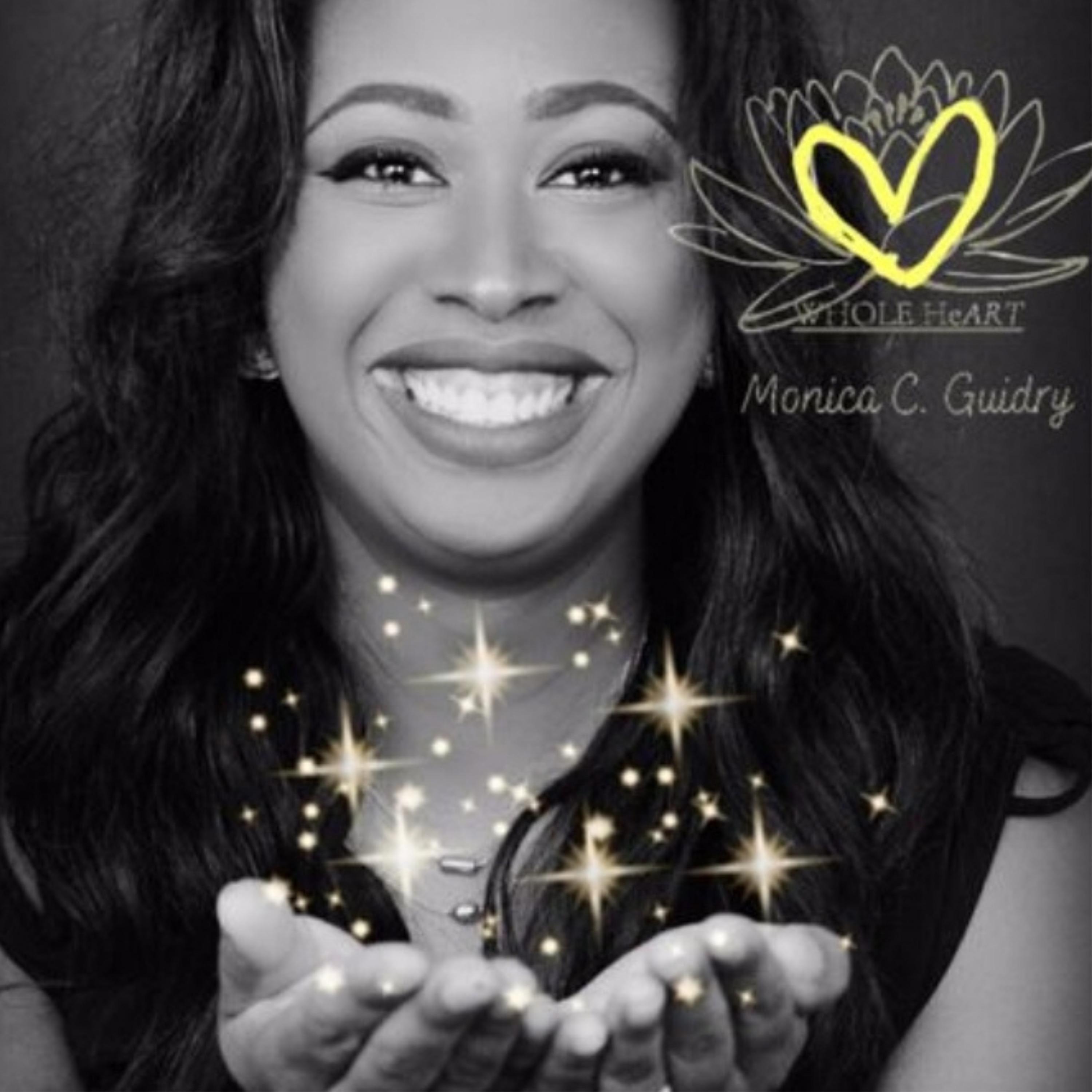 WHOLE HeART: with Monica C. Guidry