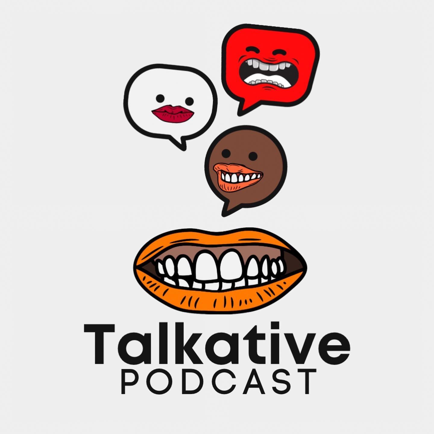 Talkative Podcast