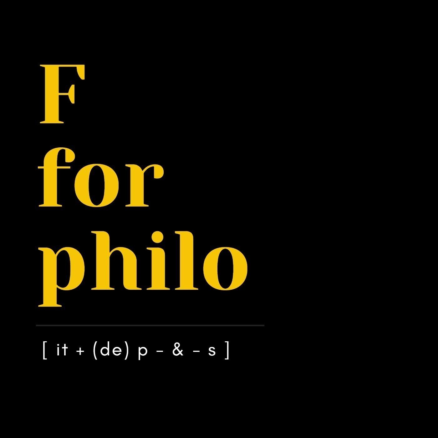F for Philo