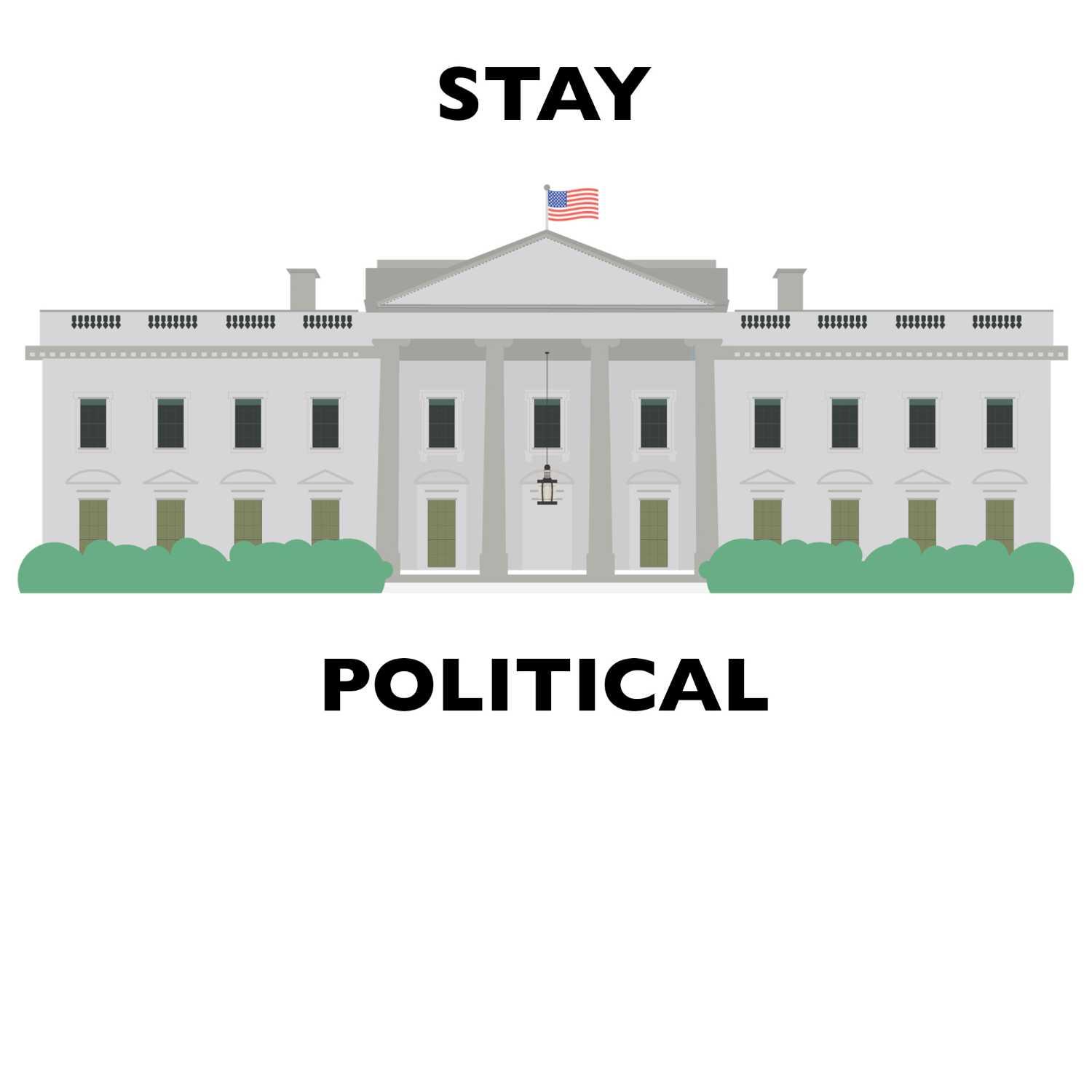 Stay Political