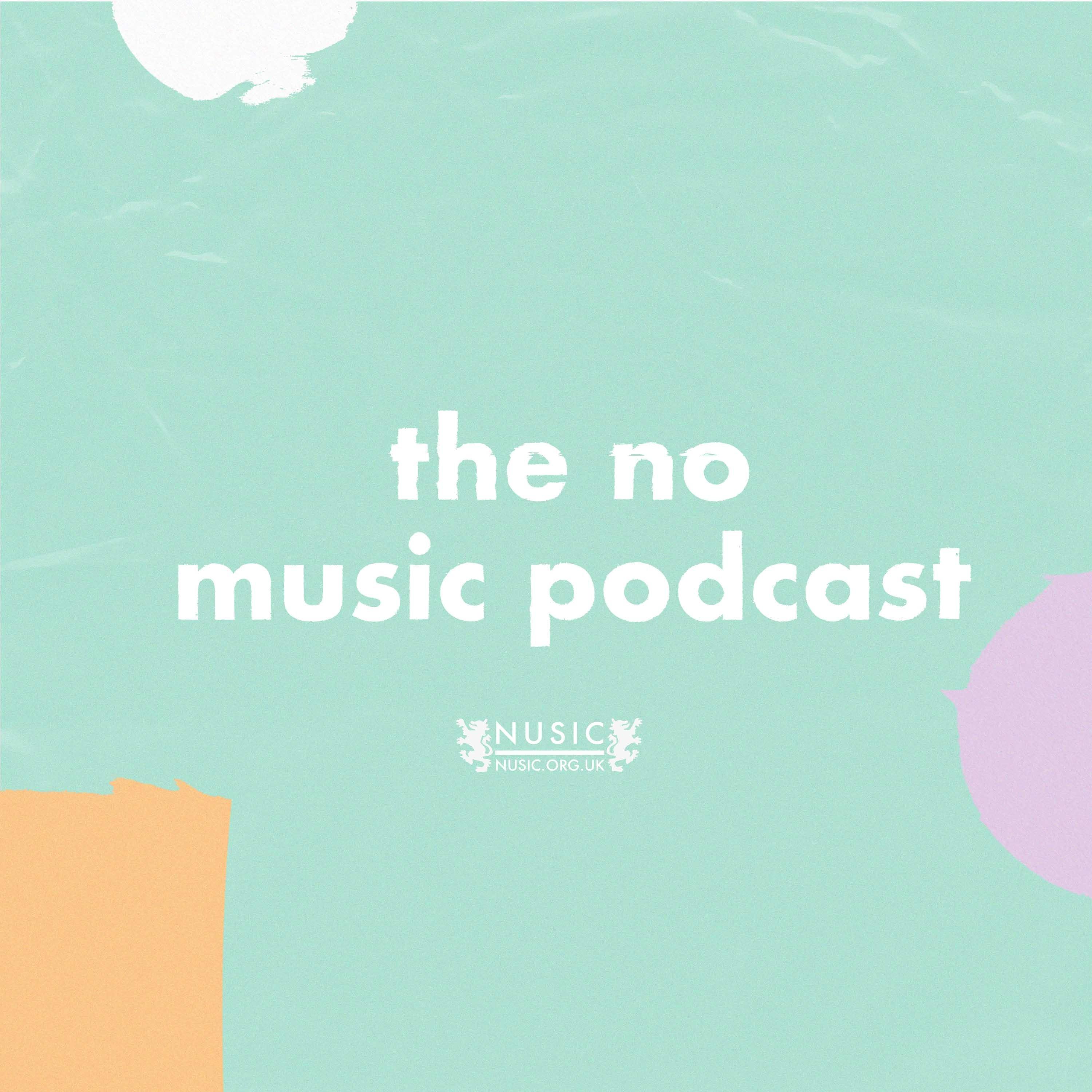 The No Music Podcast - Nusic.org.uk