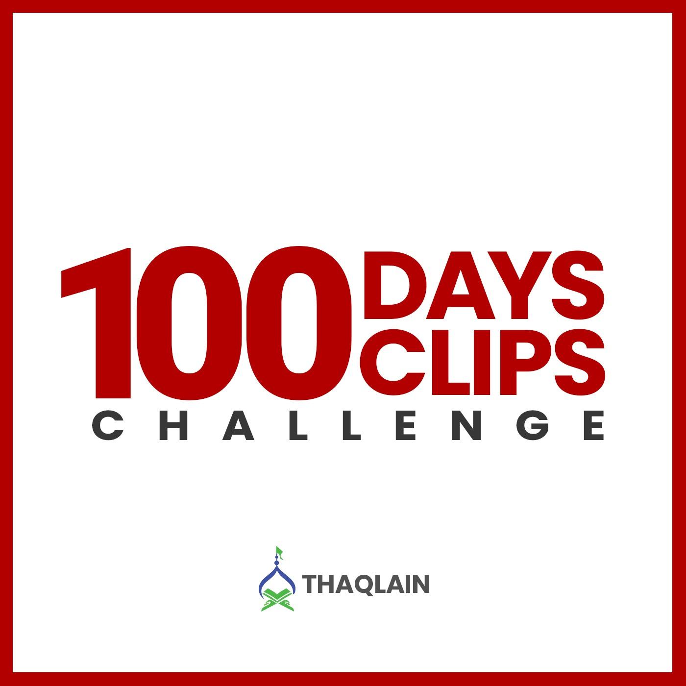 100 Days 100 Clips Challenge