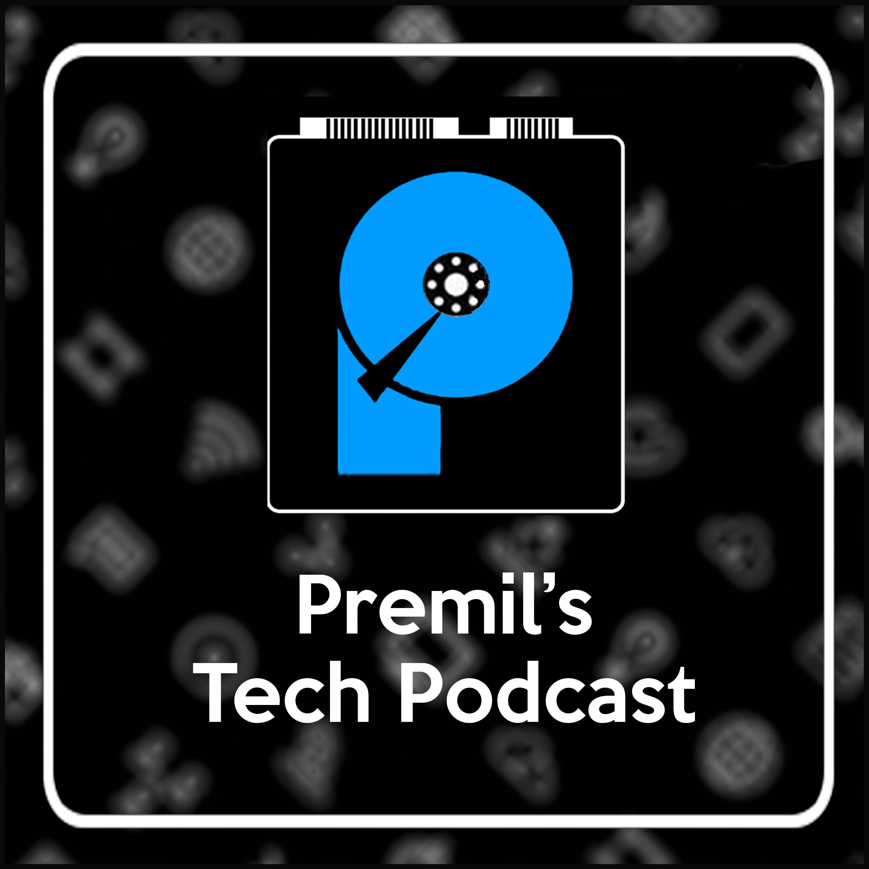 Premil's Tech Podcast
