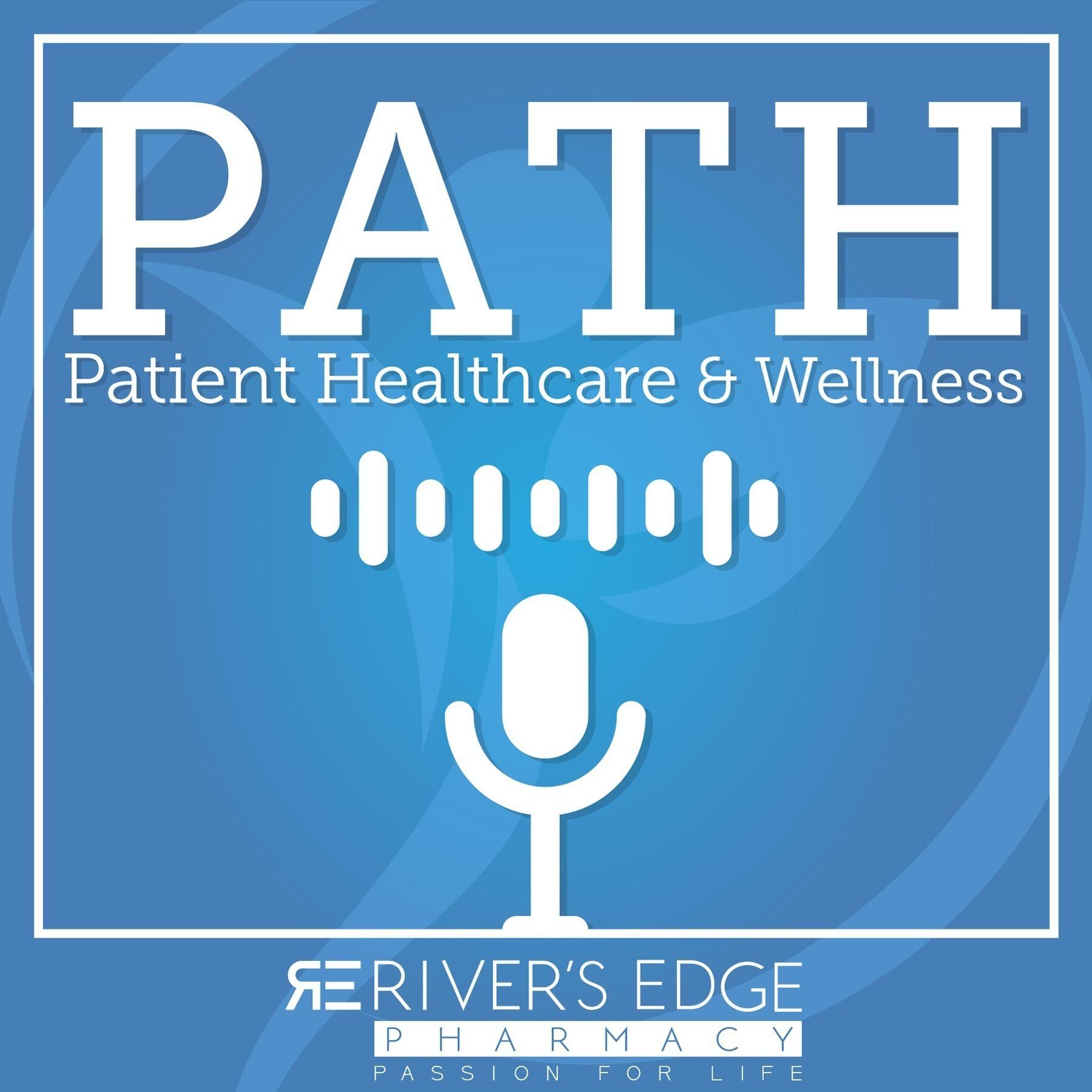 PATH - Patient Healthcare and Wellness by River's Edge Pharmacy