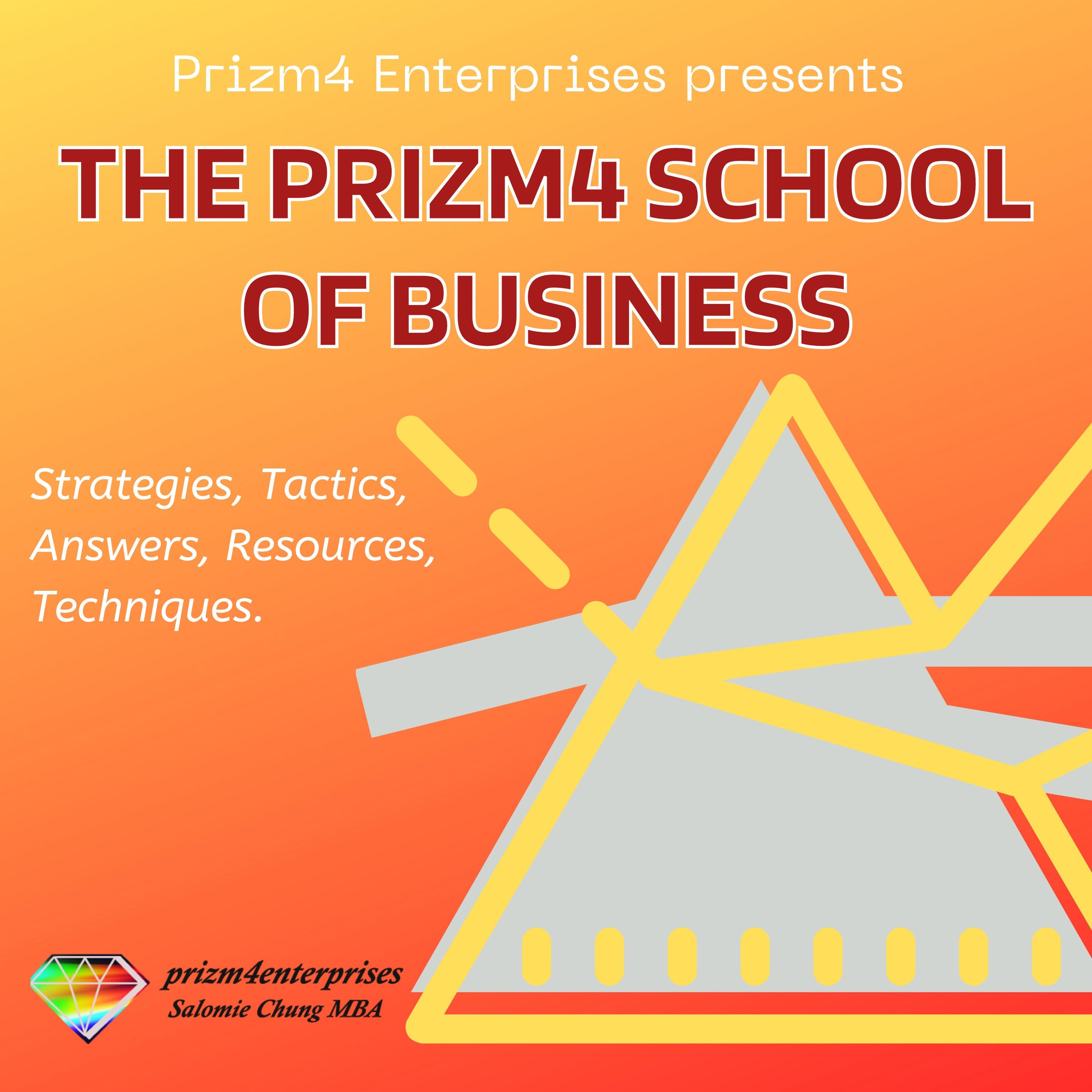 The Prizm4 School of Business