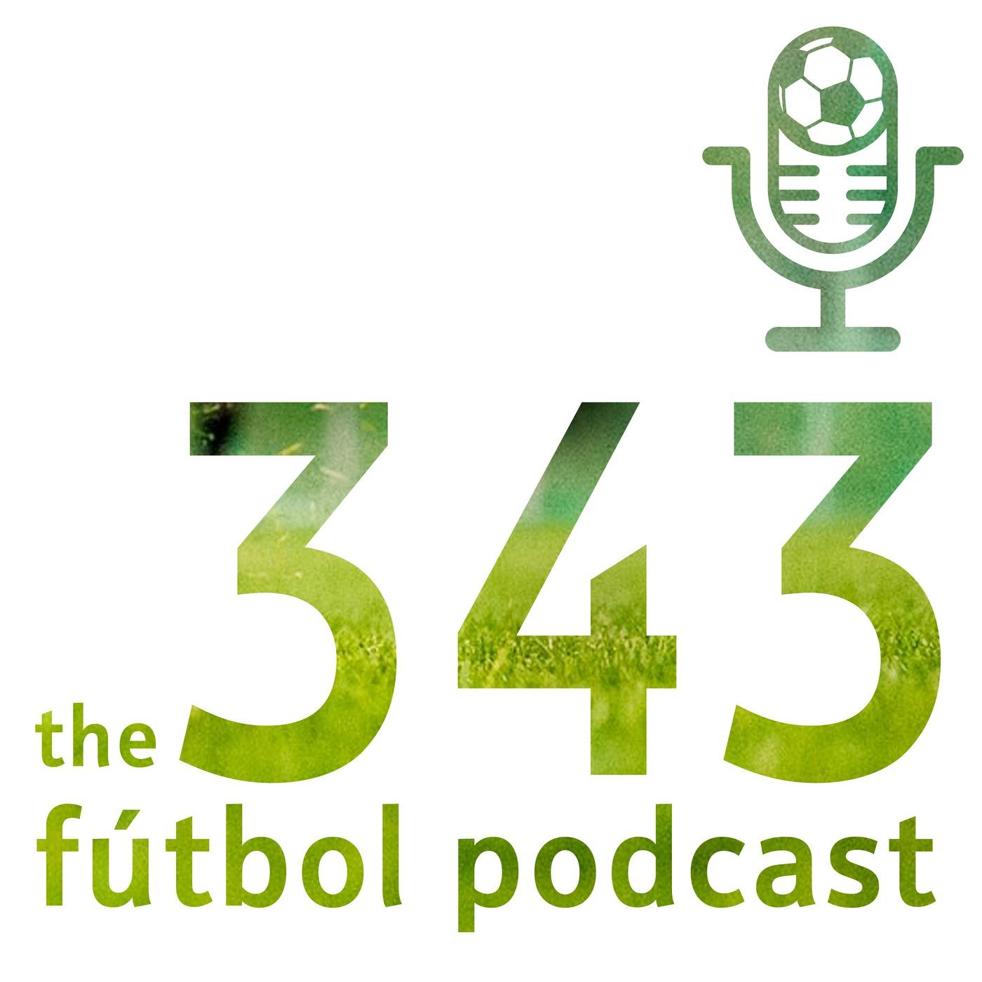 The 343 Fútbol Podcast