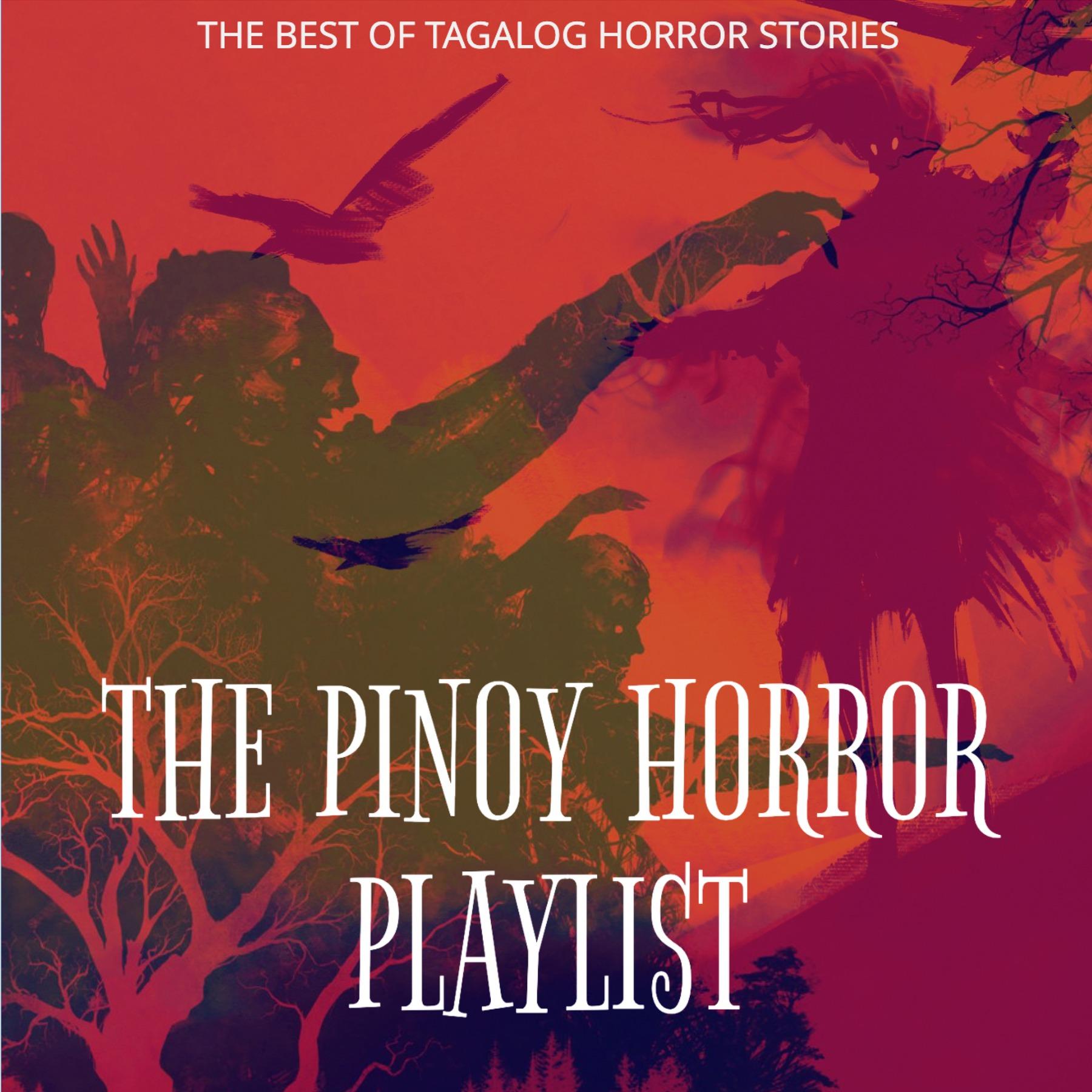 THE PINOY HORROR PLAYLIST