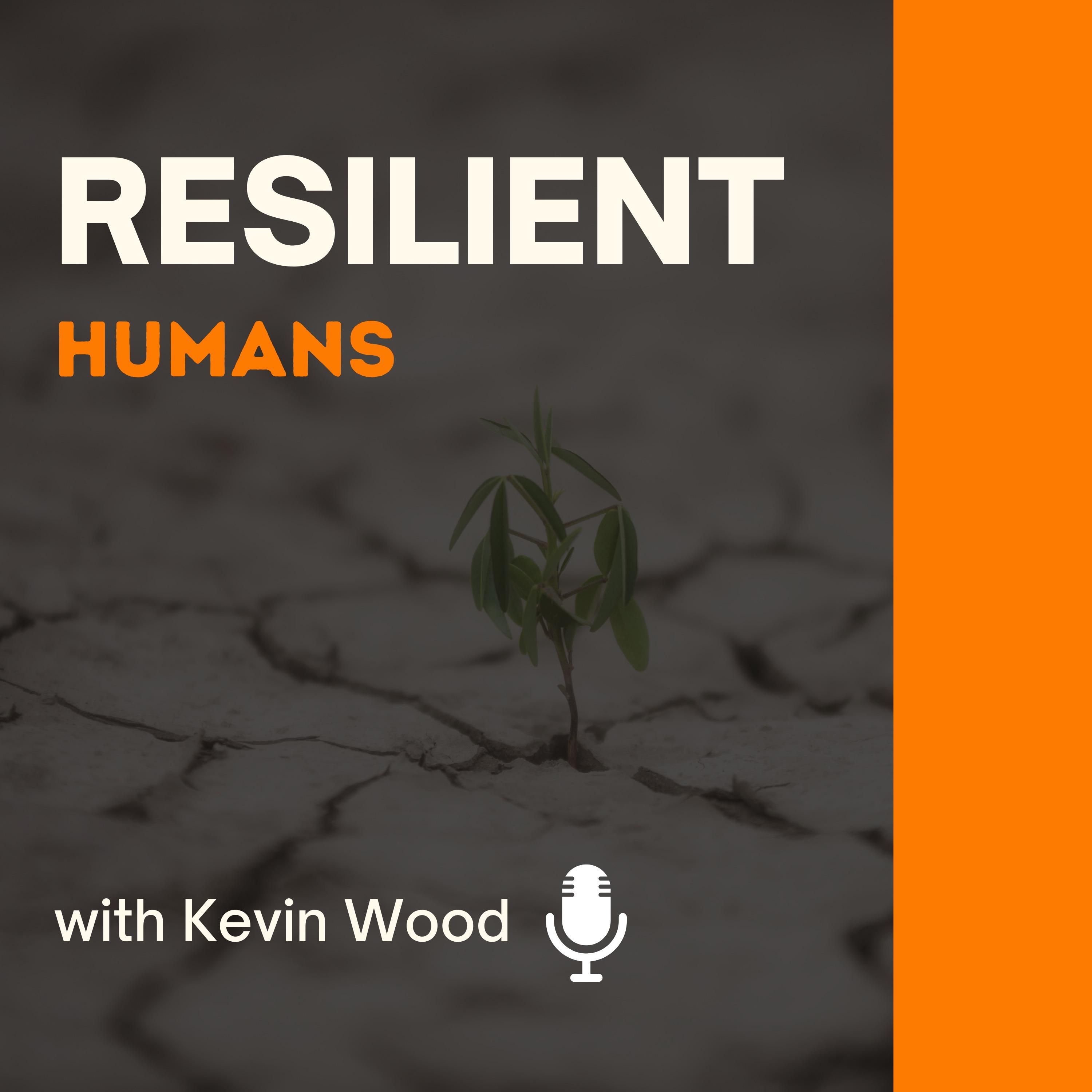 Resilient Humans