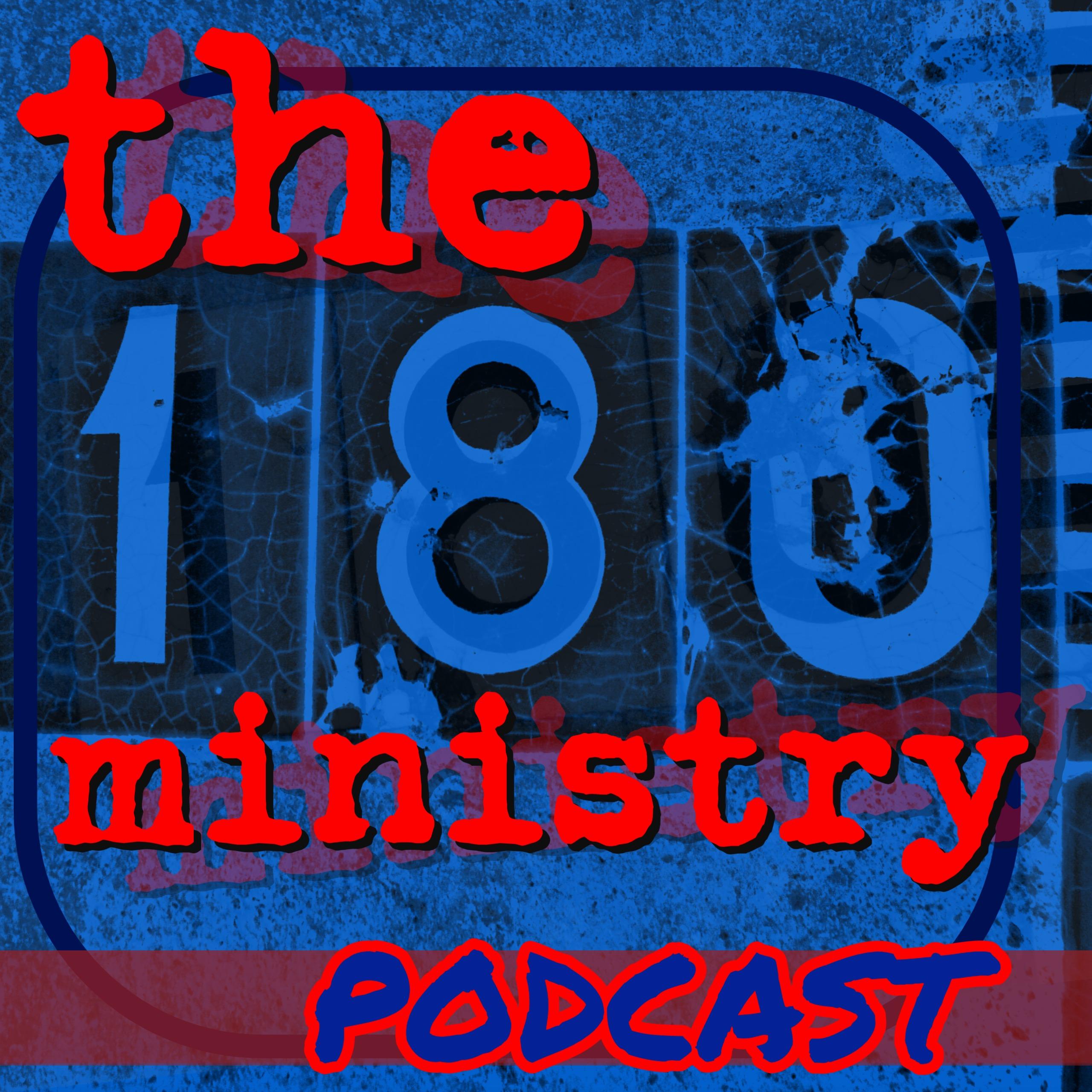 The 180° ministry podcast