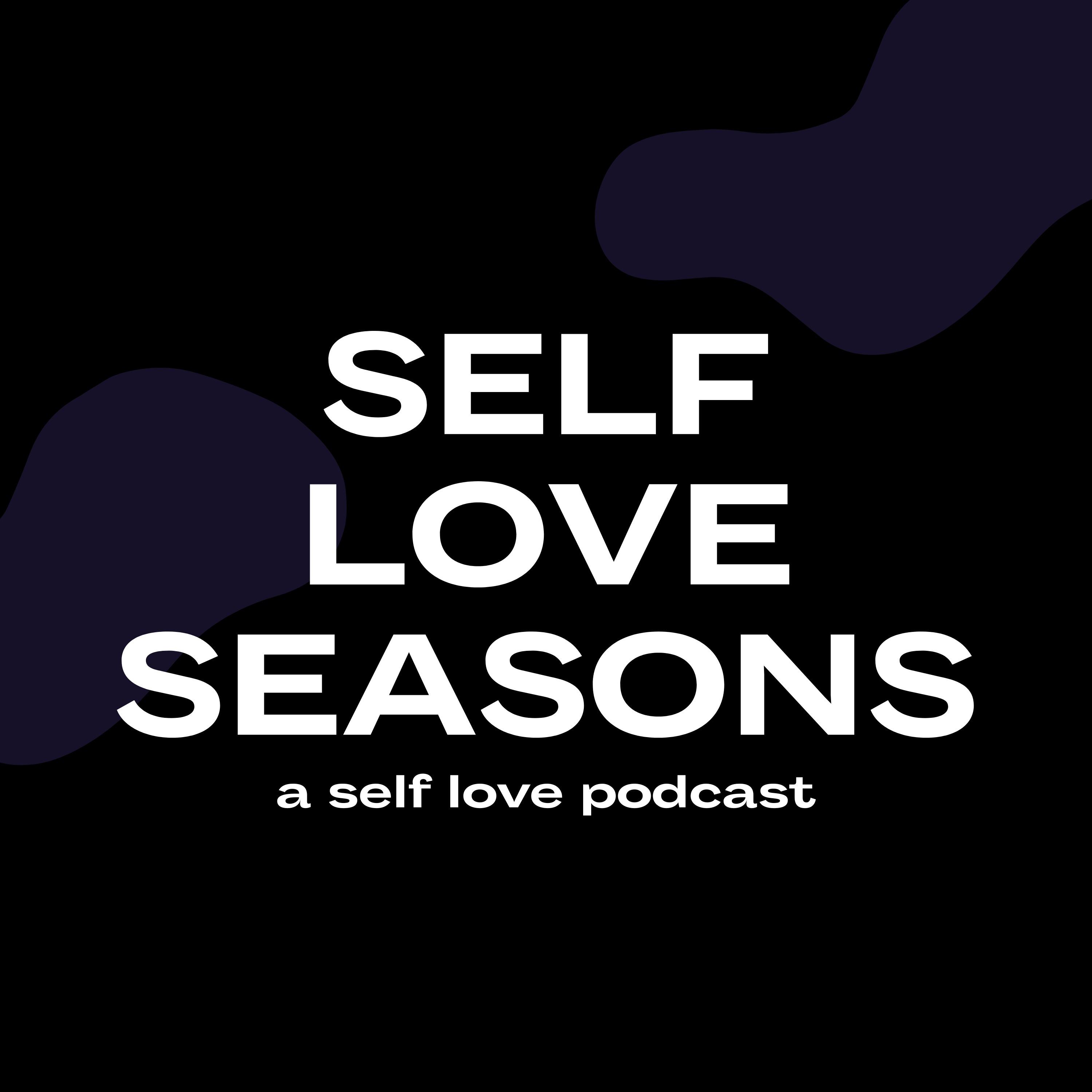 Self Love Seasons Podcast