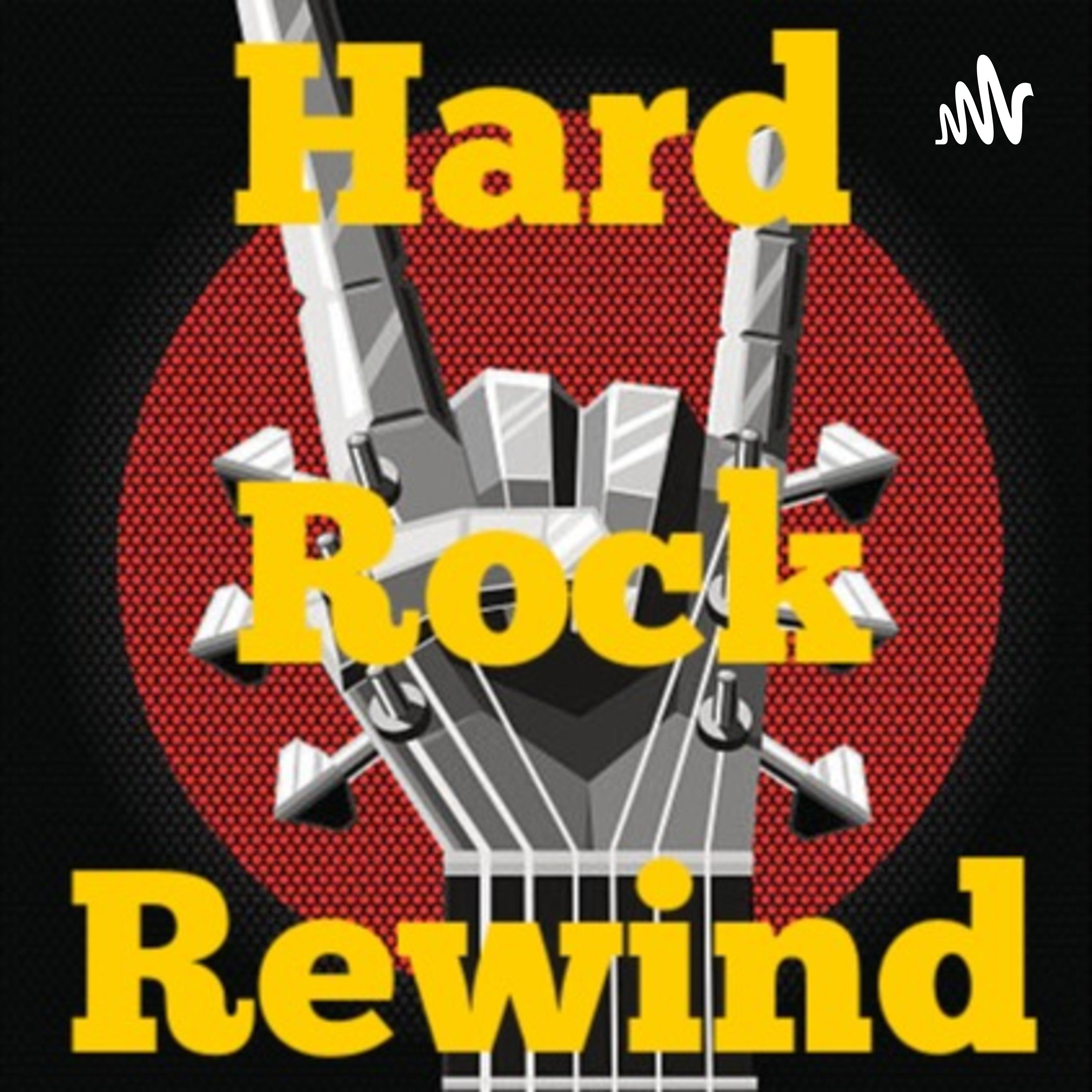 The Hard Rock Rewind Podcast