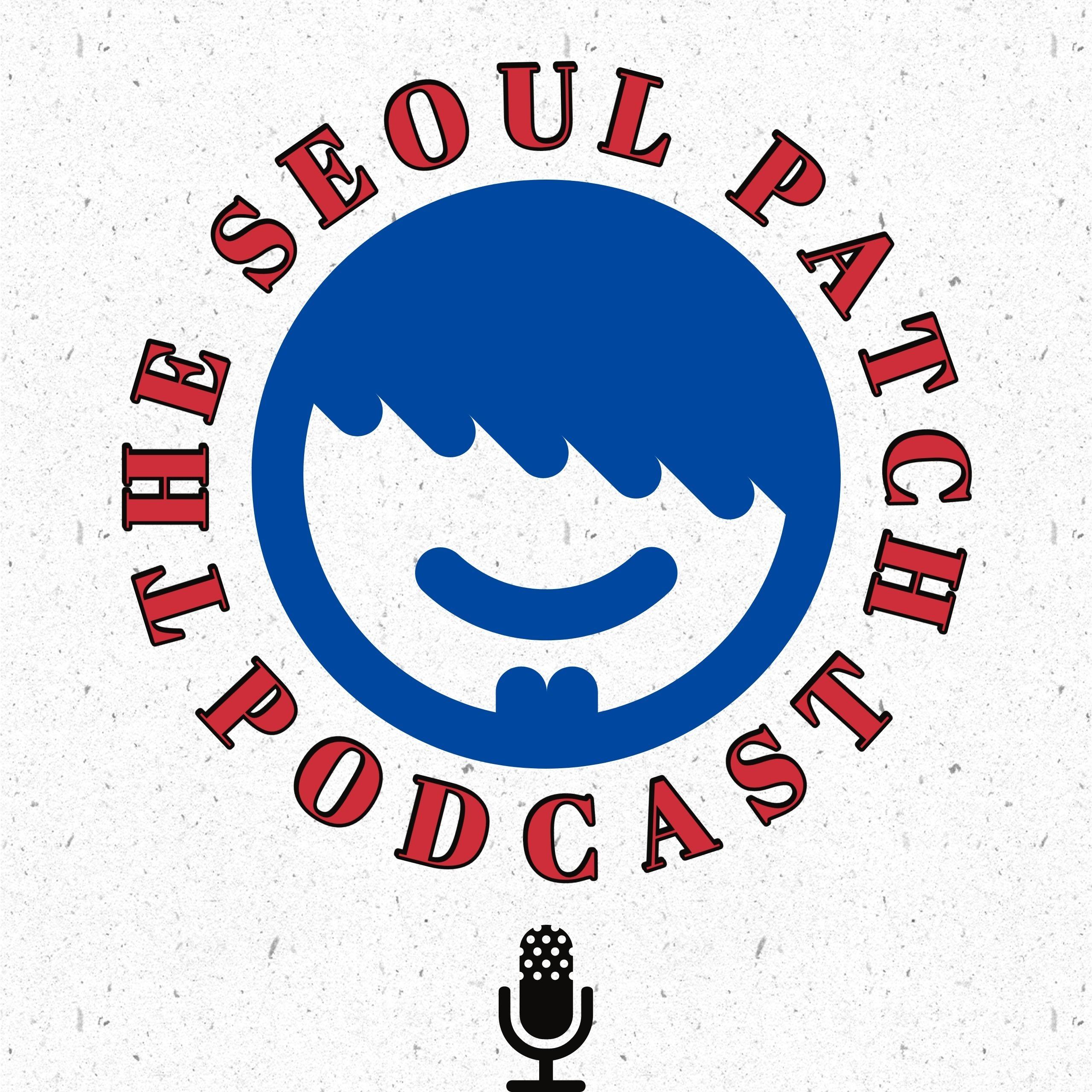 The Seoul Patch Podcast