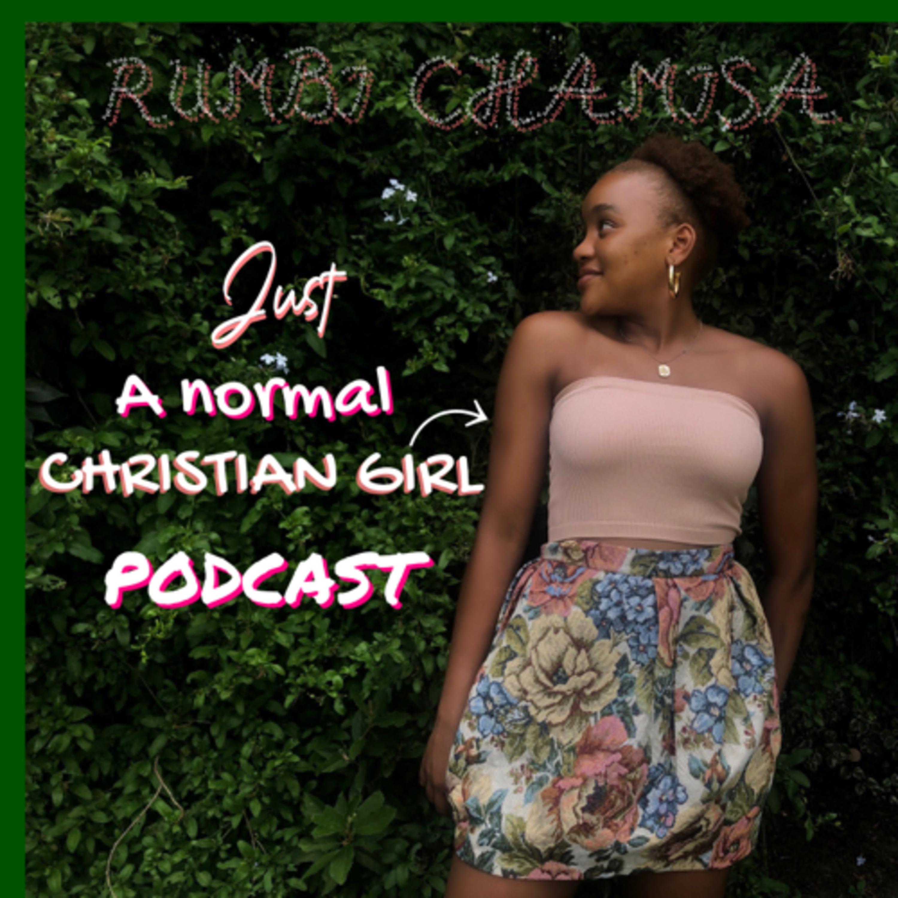 Just A Normal Christian Girl Podcast