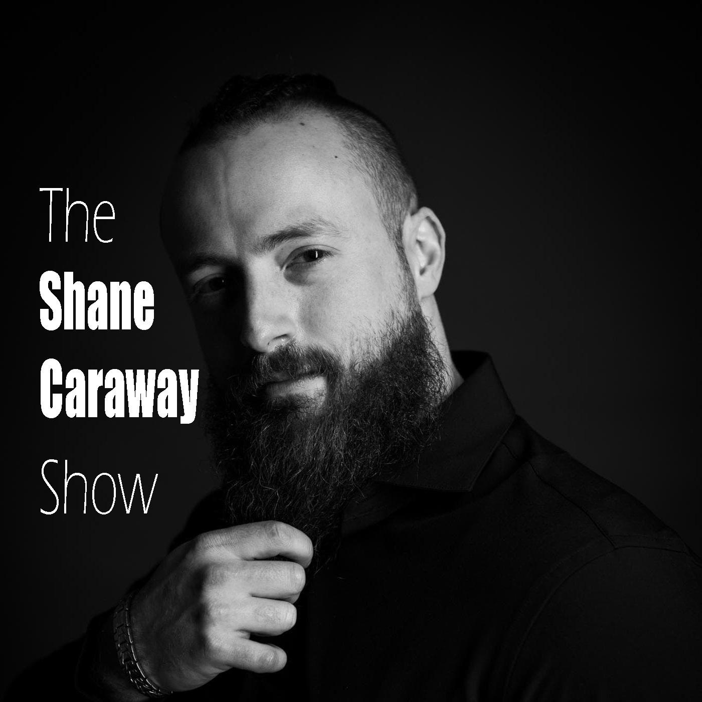 Shane Caraway Show
